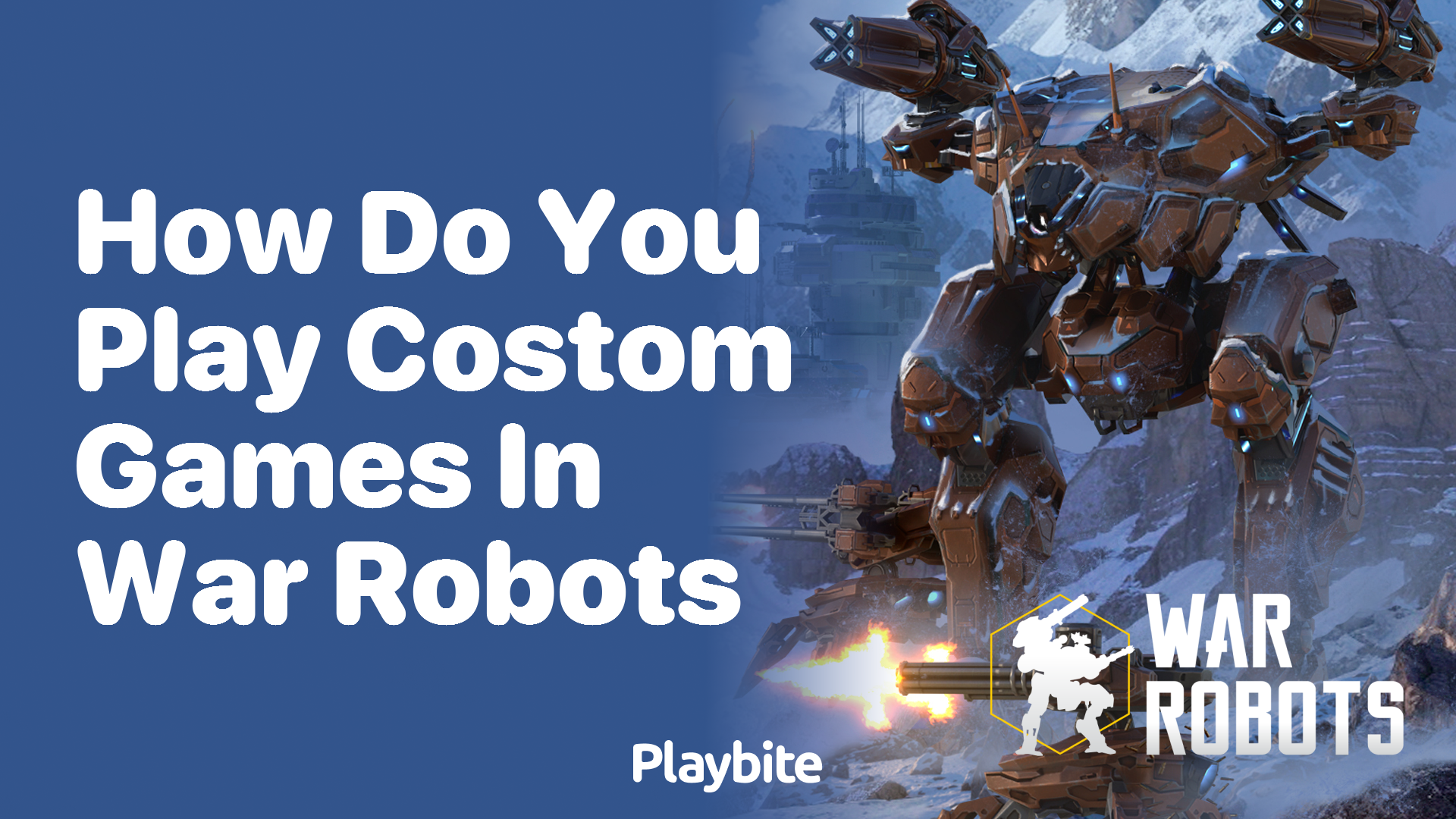 How Do You Play Custom Games in War Robots?