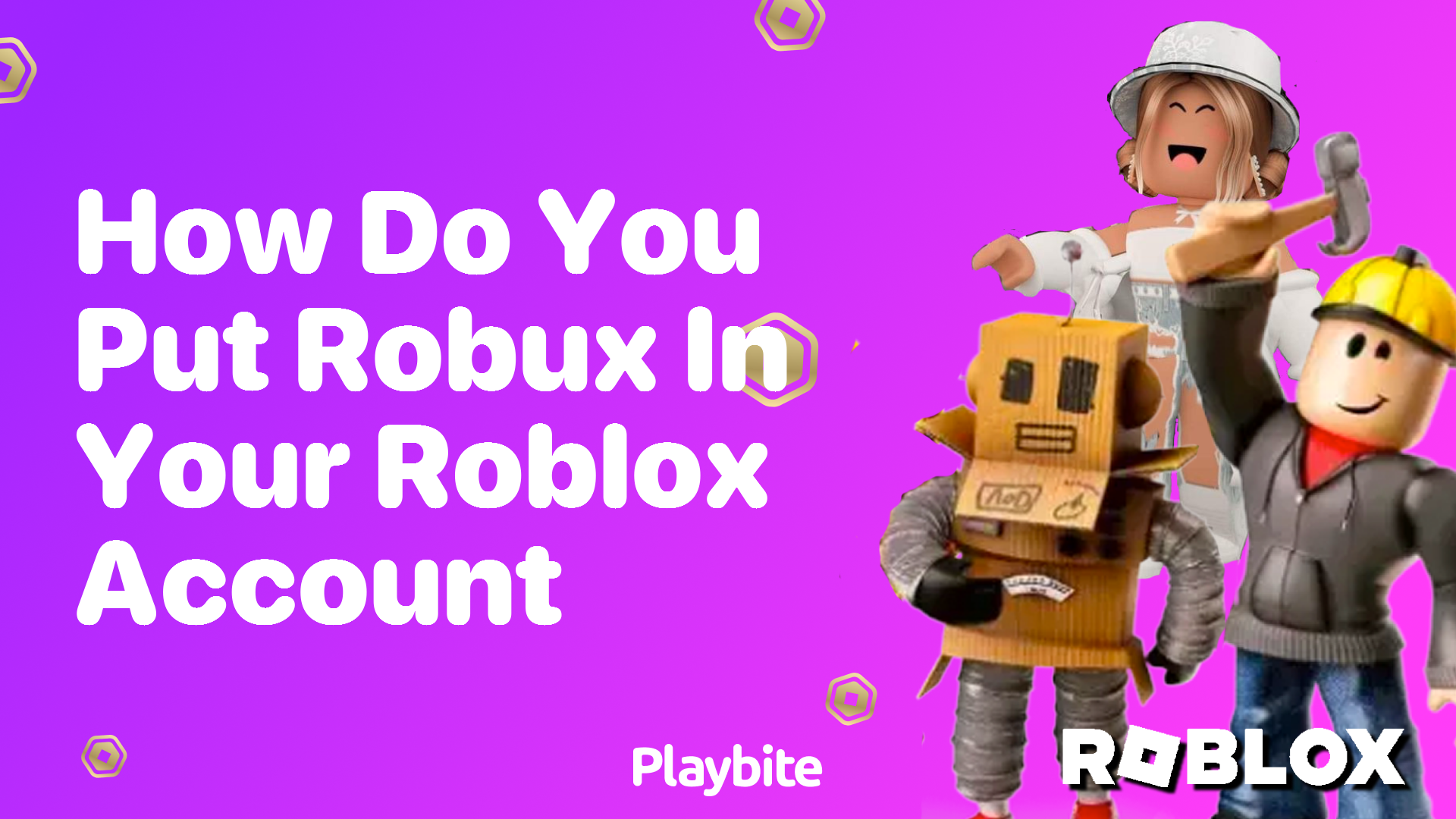 How Do You Add Robux to Your Roblox Account?