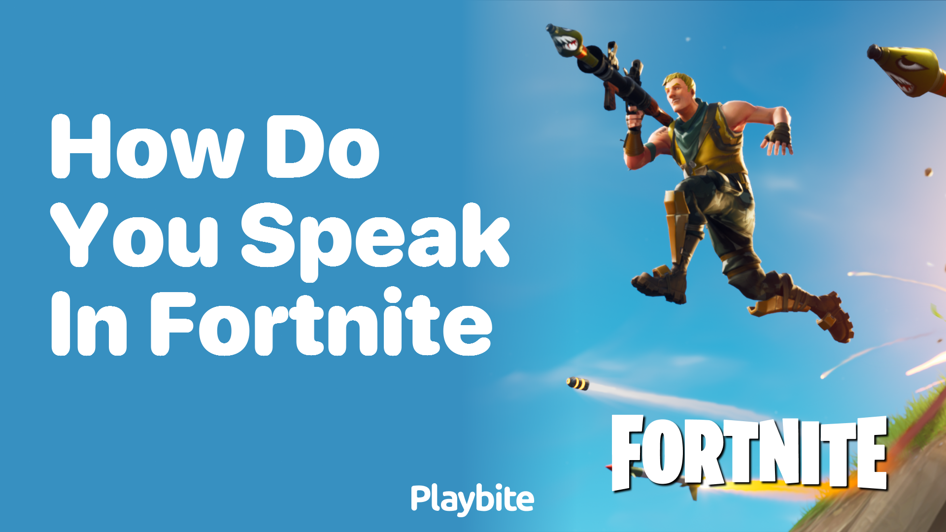 How Do You Speak in Fortnite? Chatting Made Easy!