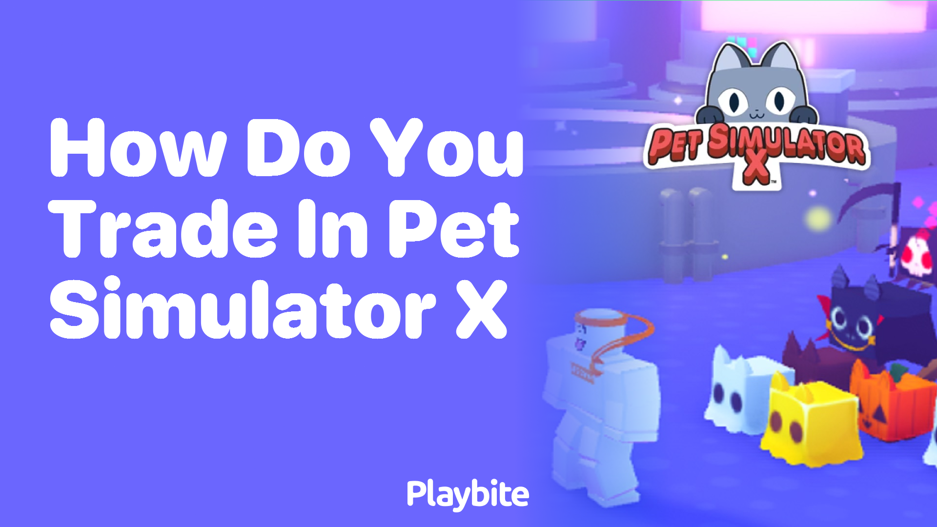 How Do You Trade in Pet Simulator X? A Simple Guide