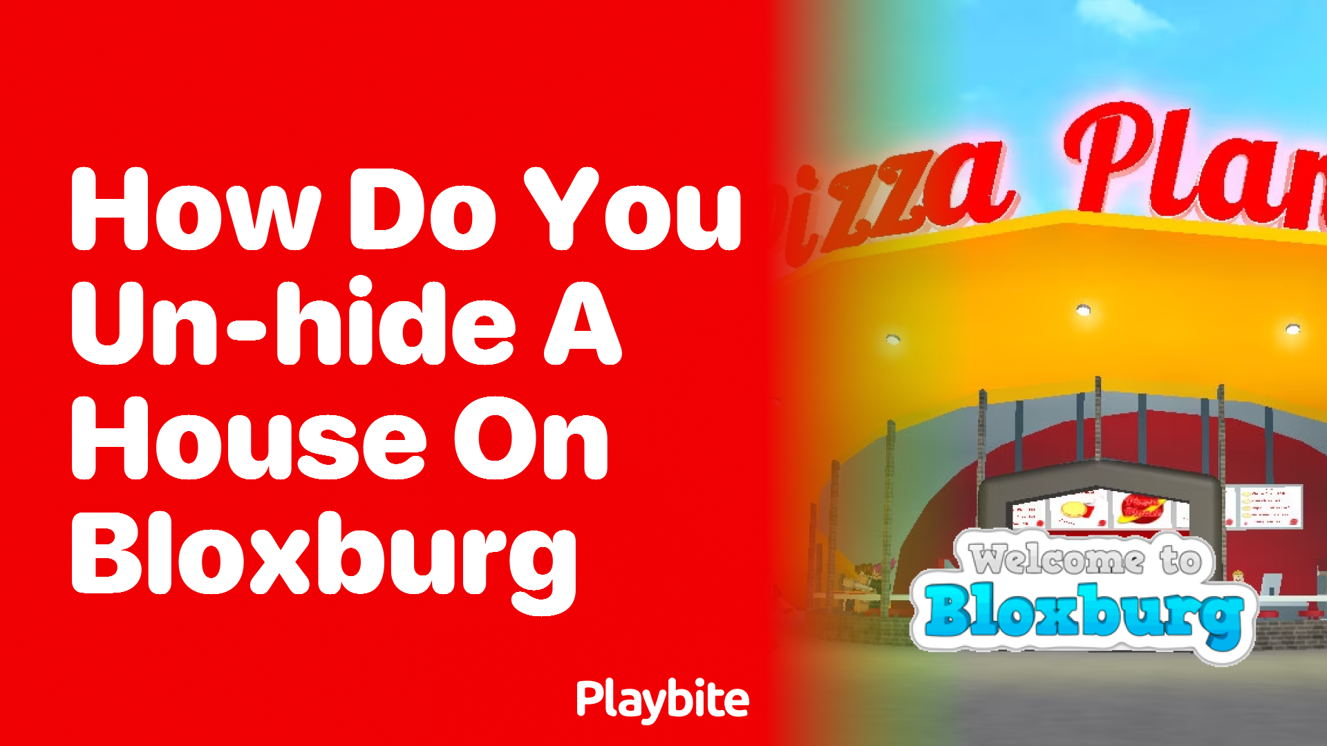 How Do You Un-hide a House on Bloxburg?