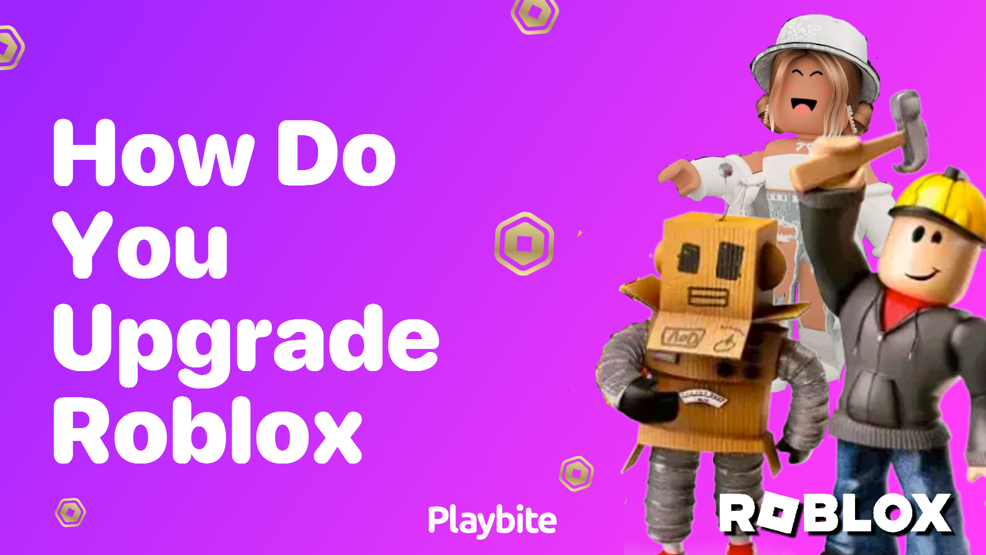 How Do You Upgrade Roblox?