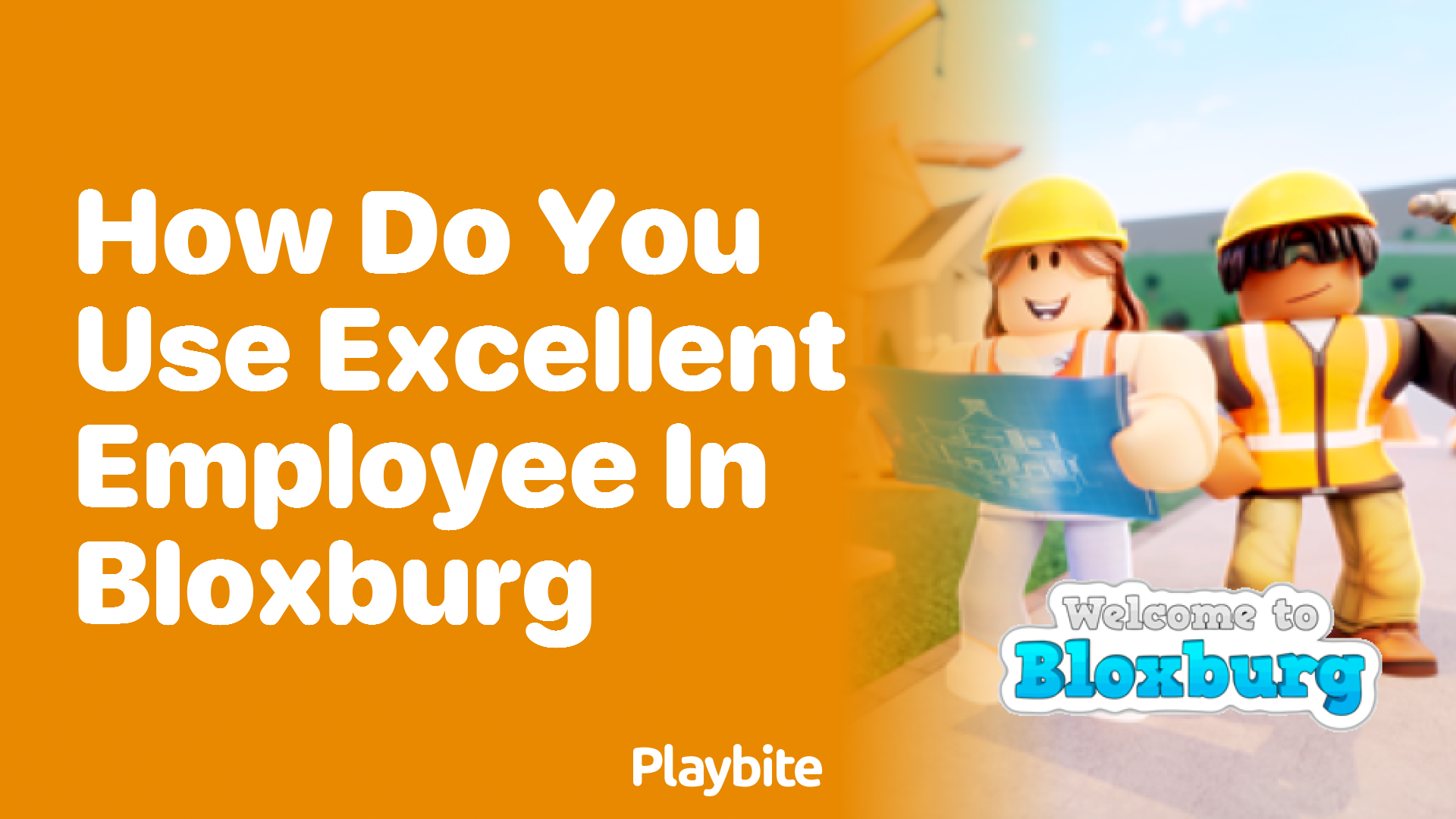 How Do You Use Excellent Employee in Bloxburg?