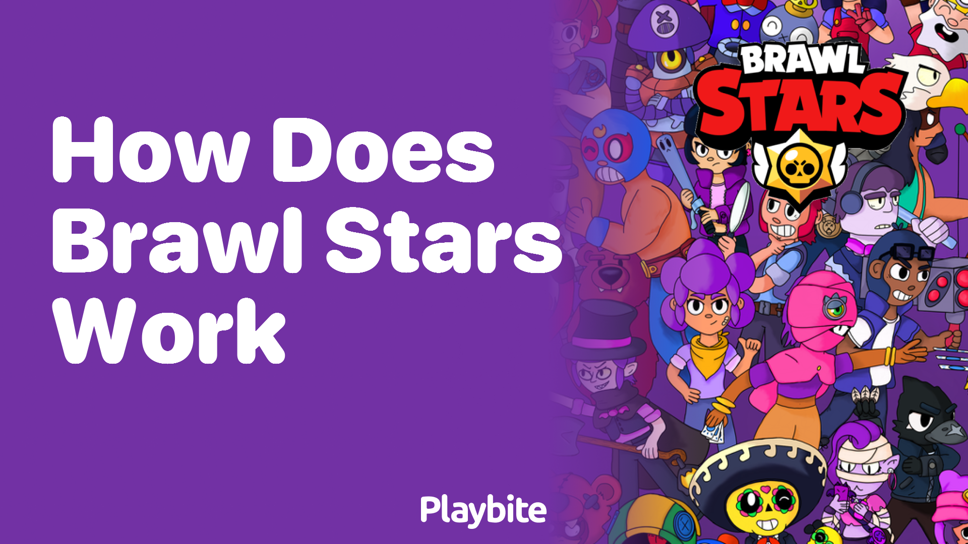 How Does Brawl Stars Work? Unwrapping the Fun