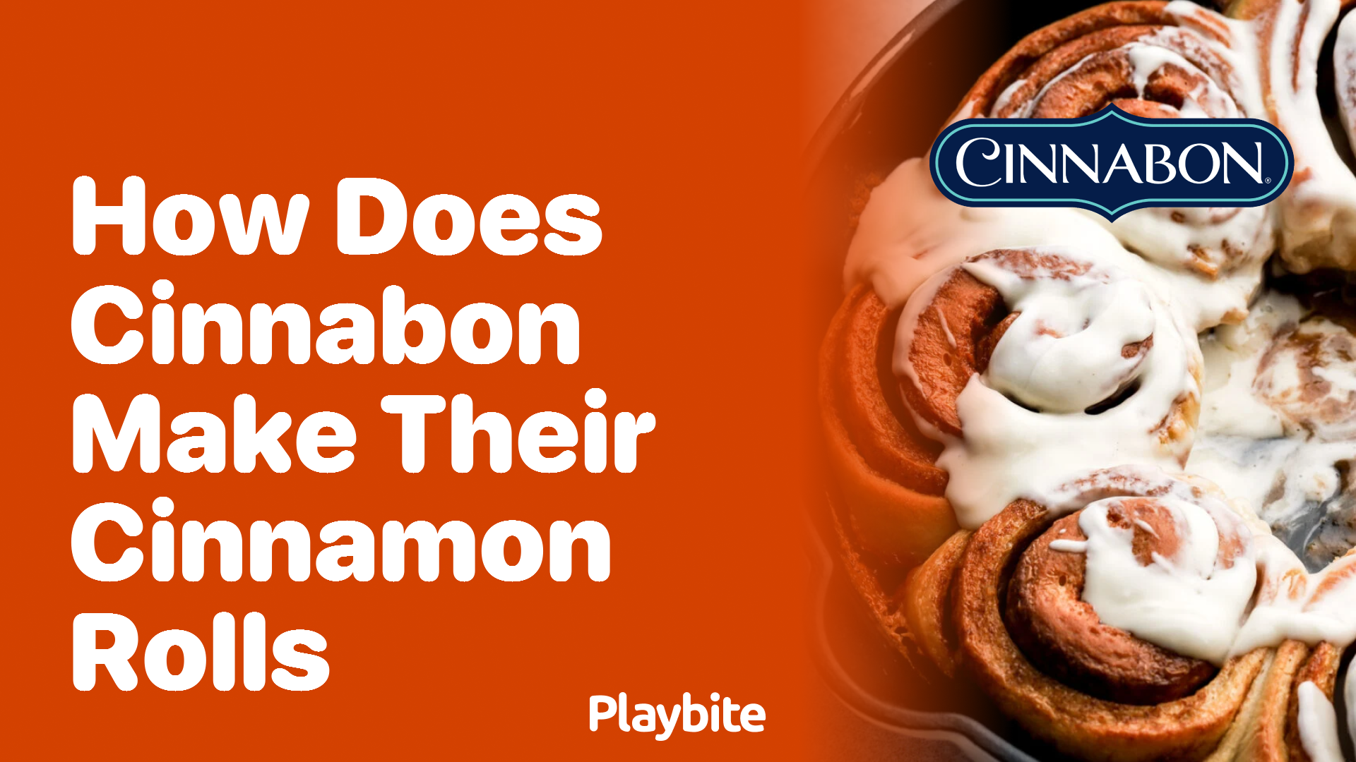 How Does Cinnabon Make Their Famous Cinnamon Rolls?