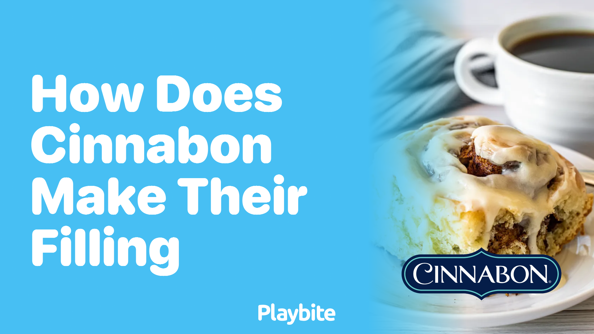 How Does Cinnabon Make Their Delicious Filling?