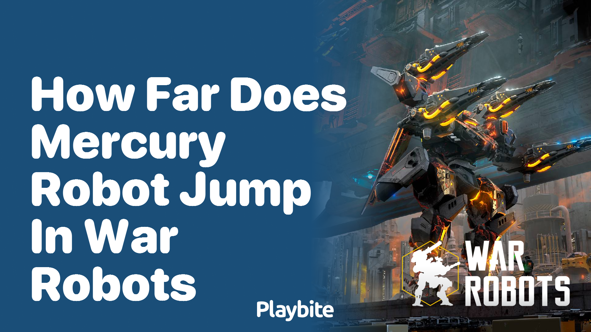 How Far Does the Mercury Robot Jump in War Robots?
