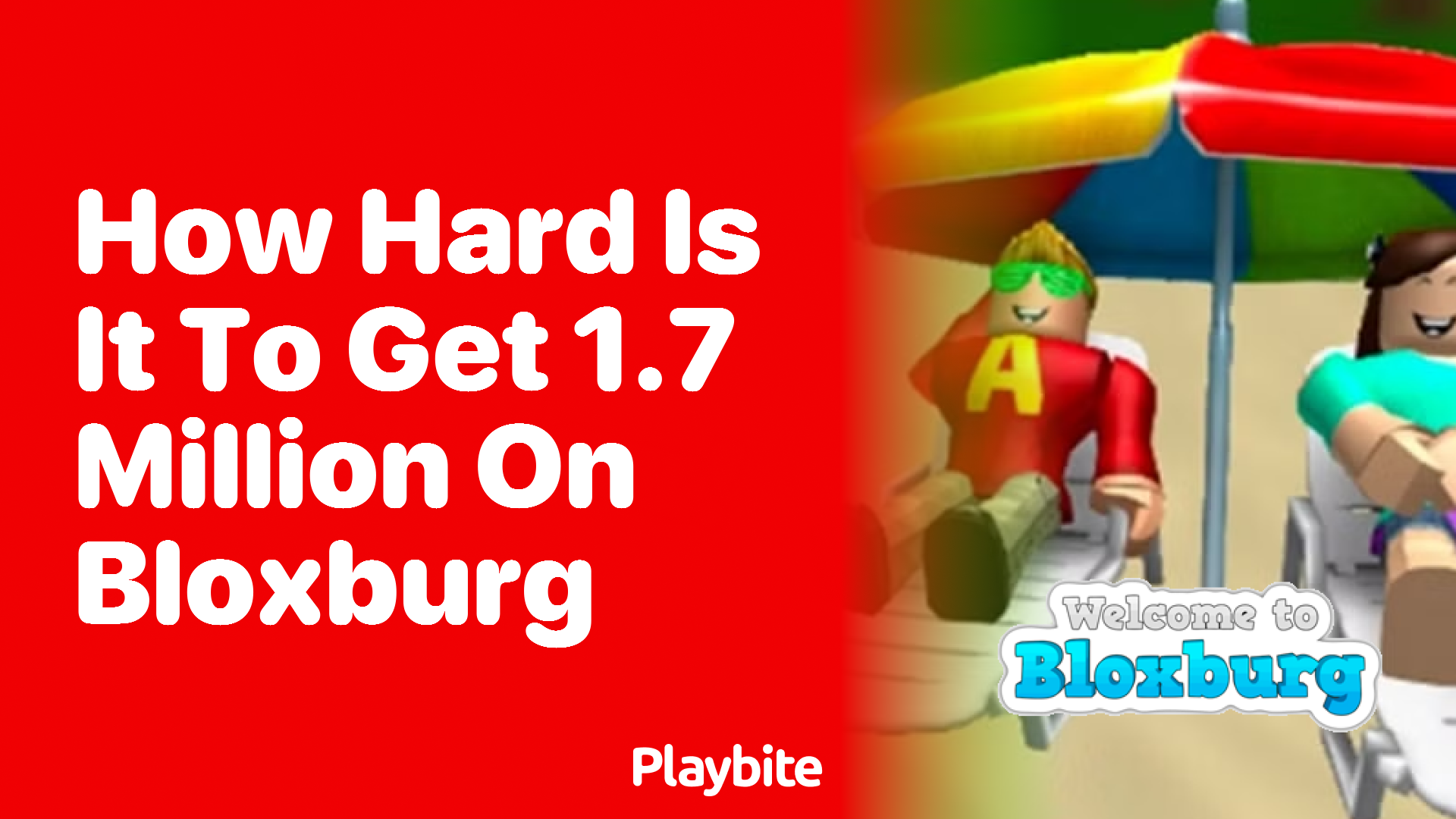 How Hard Is It to Get 1.7 Million in Bloxburg?