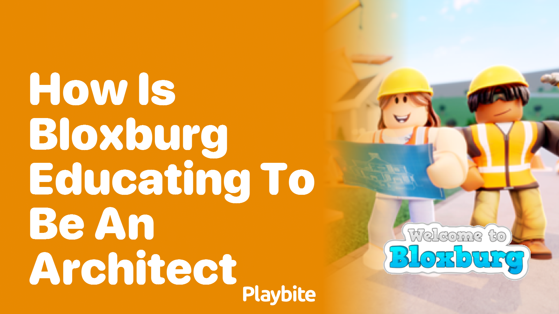 How is Bloxburg Educating Players to Be Architects?