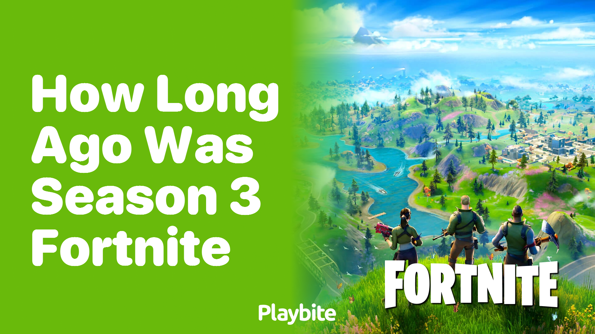 How Long Ago Was Season 3 of Fortnite?