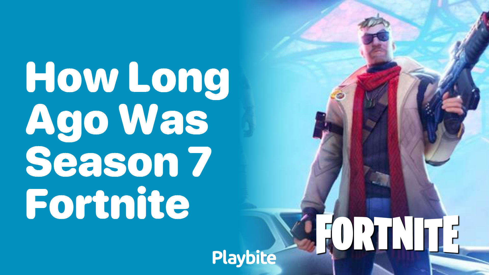 How Long Ago Was Season 7 of Fortnite?