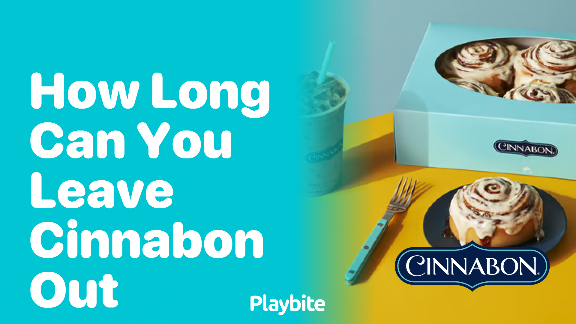 How Long Can You Leave Cinnabon Out Safely?