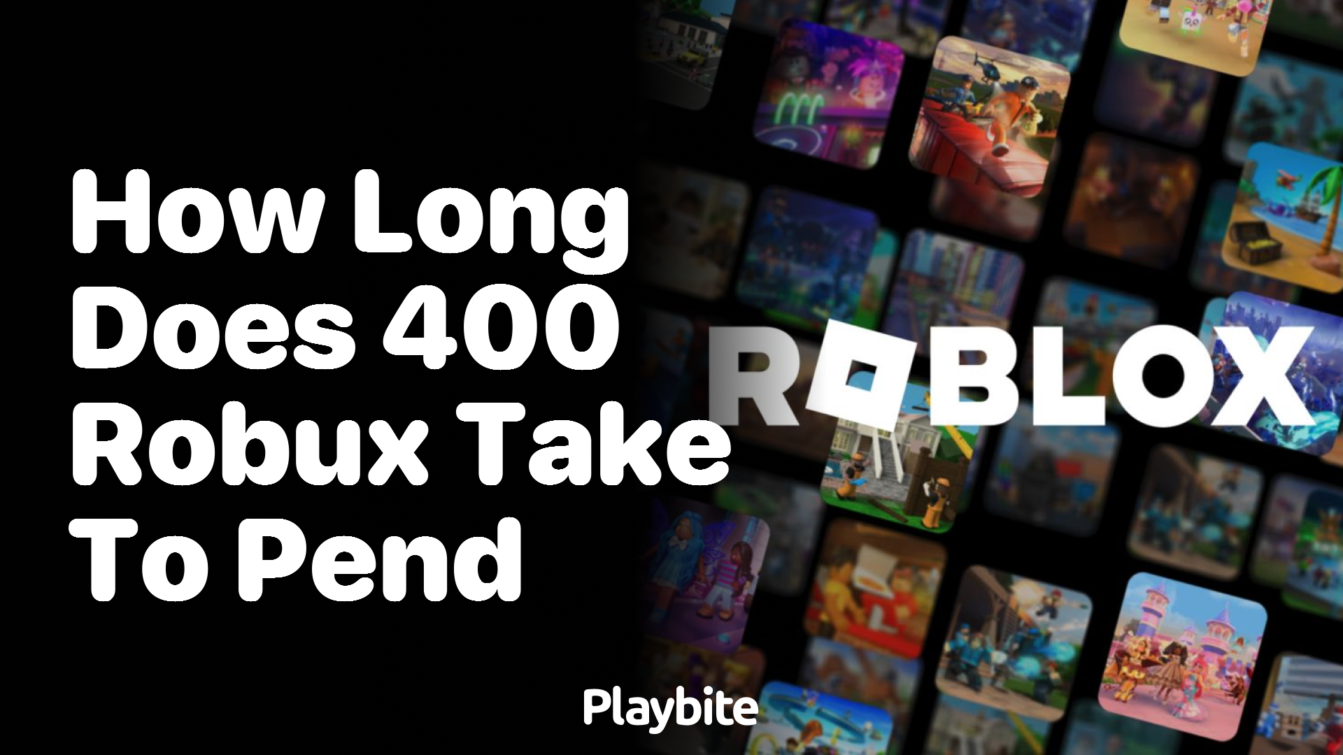 How Long Does It Take for 400 Robux to Pend?