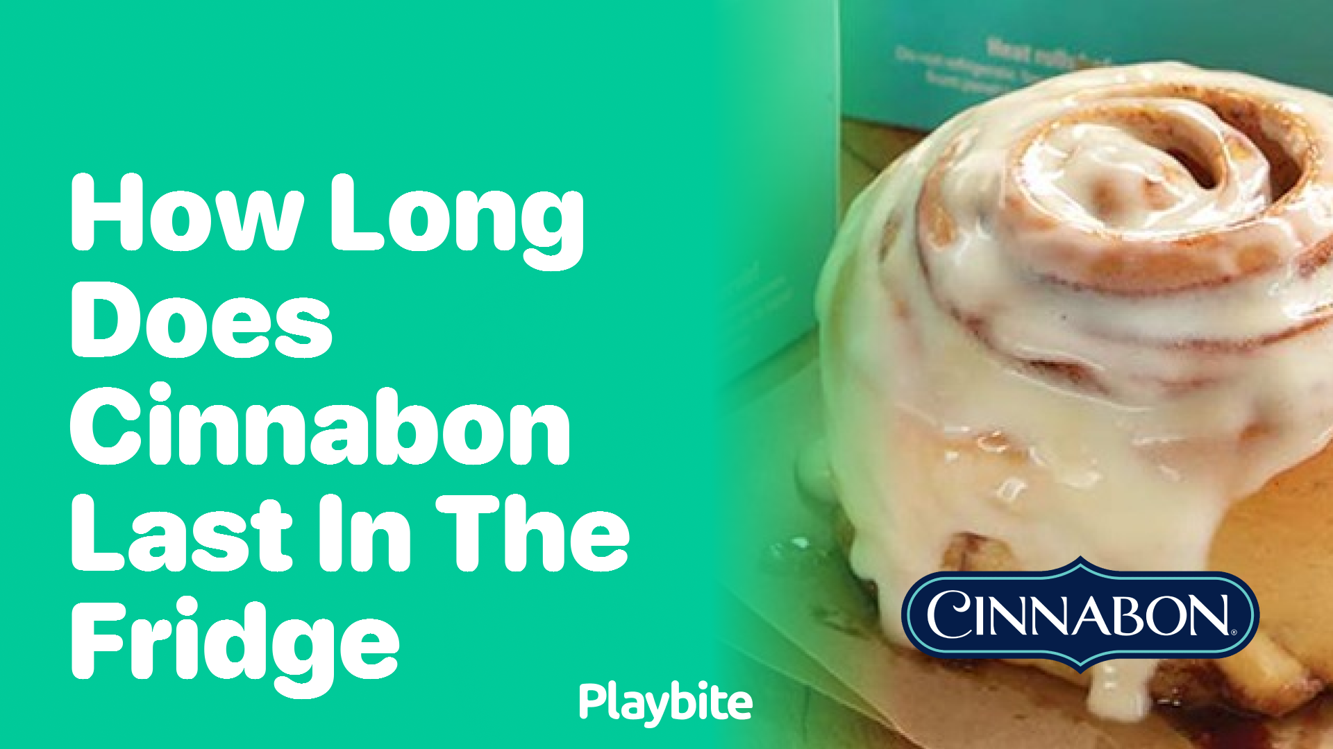 How Long Does Cinnabon Last in the Fridge?