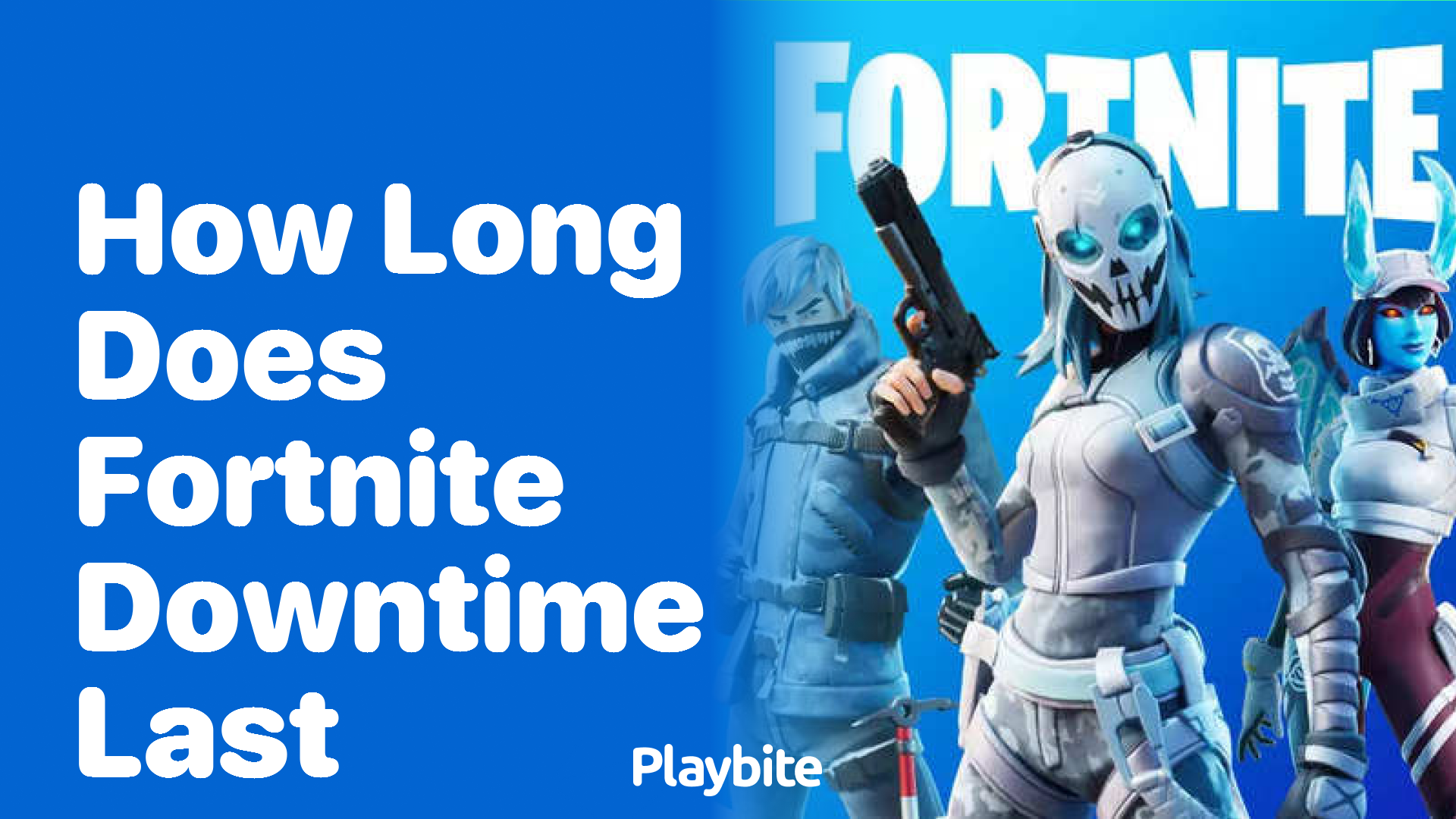 How Long Does Fortnite Downtime Last?