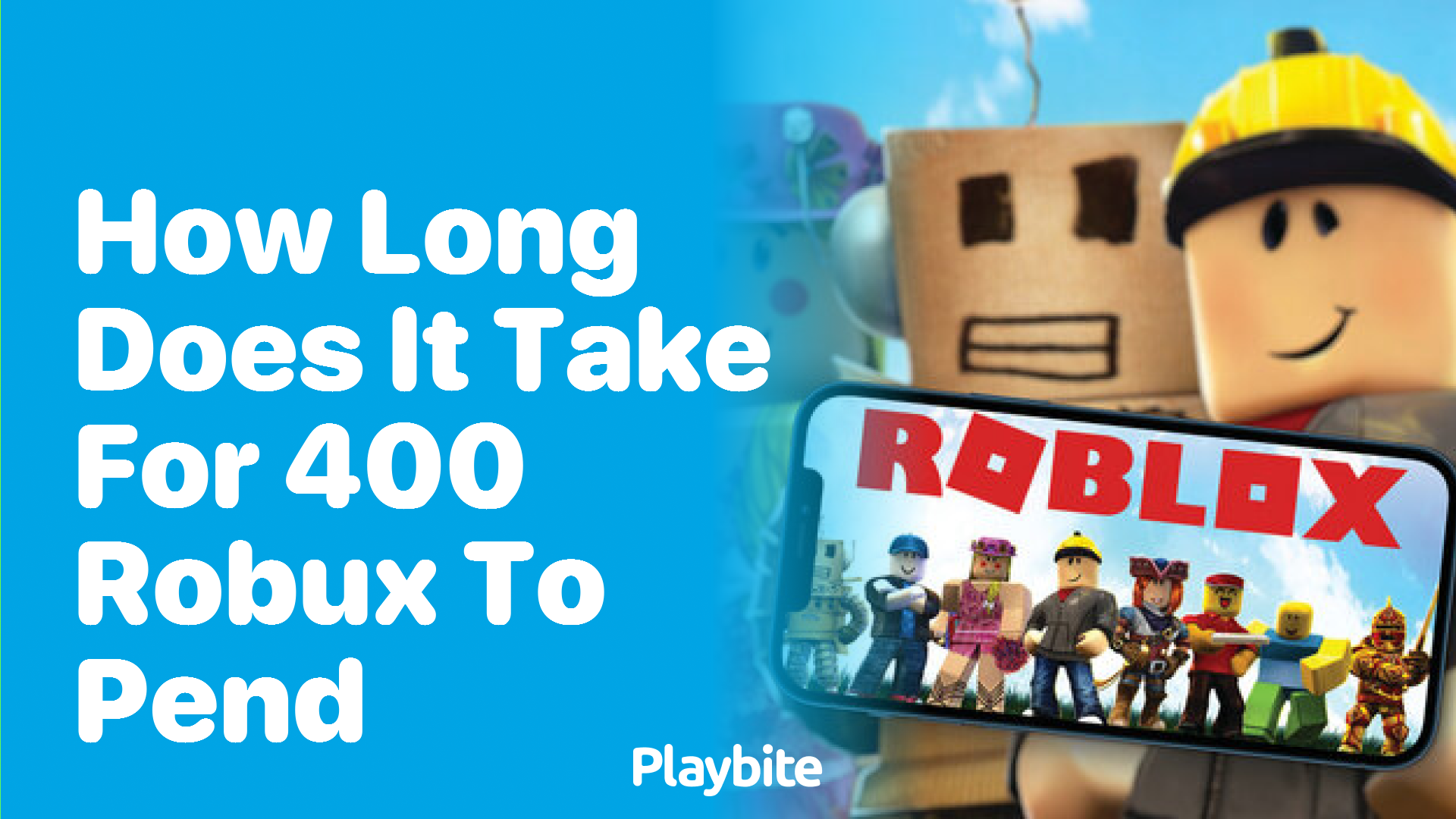 How Long Does It Take for 400 Robux to Pend?