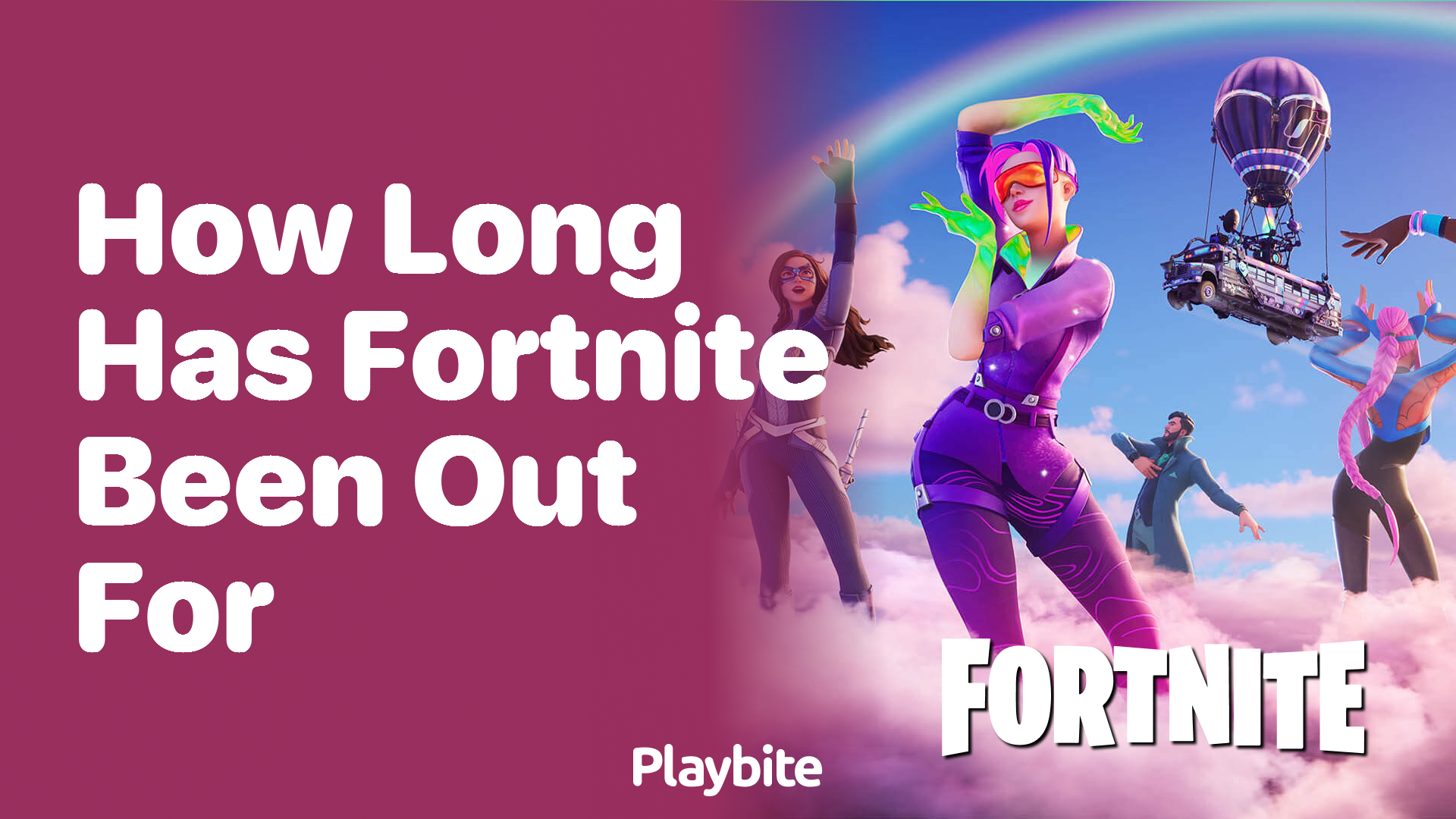 How Long Has Fortnite Been Out For?