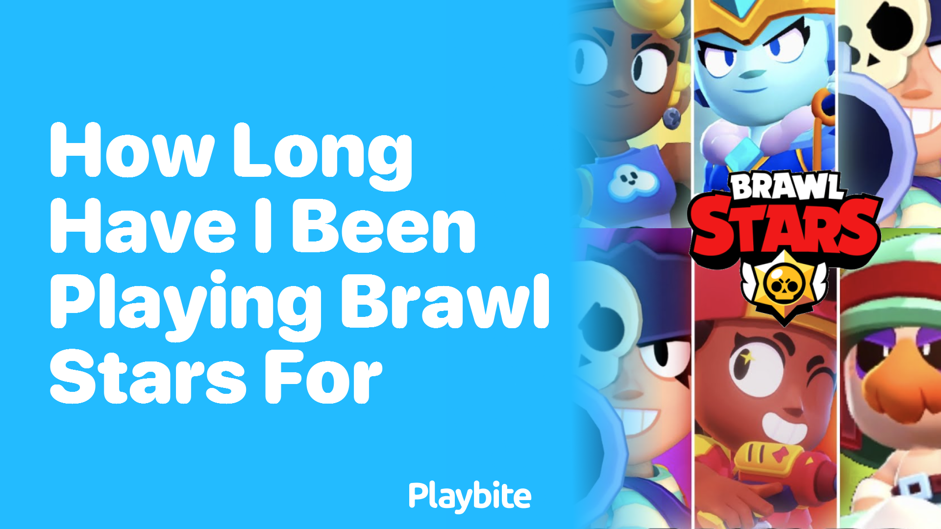 How Long Have I Been Playing Brawl Stars For?