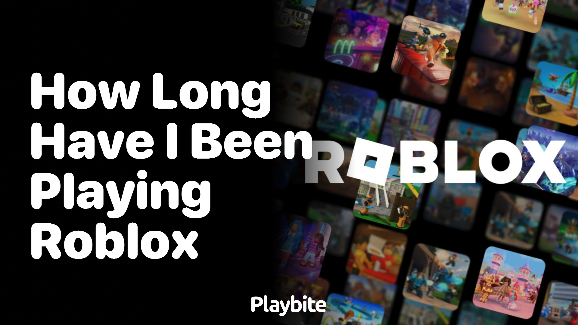 How Long Have I Been Playing Roblox? Find Out Now!