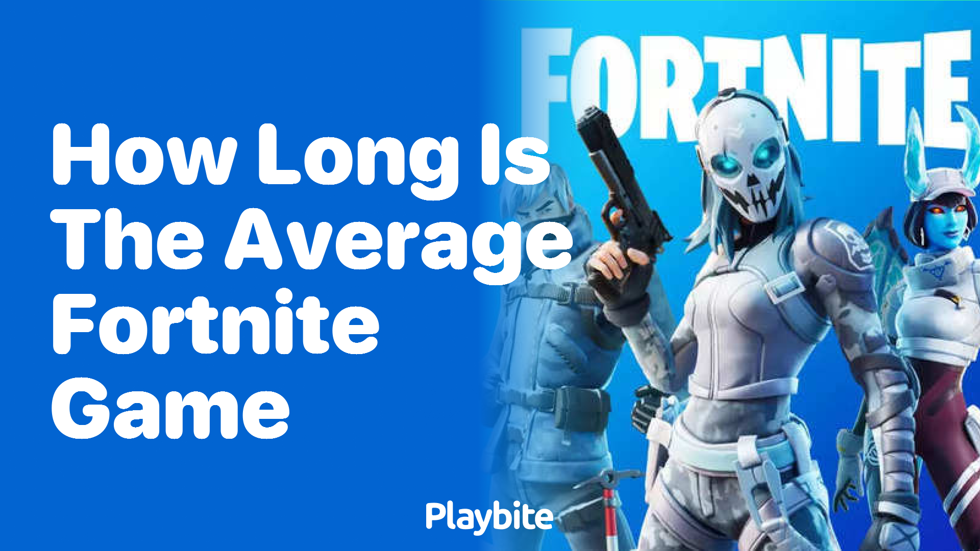 How Long Does the Average Fortnite Game Last?
