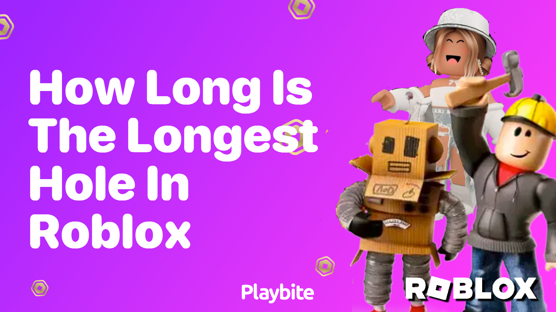 How Long is the Longest Hole in Roblox? Unraveling the Mystery