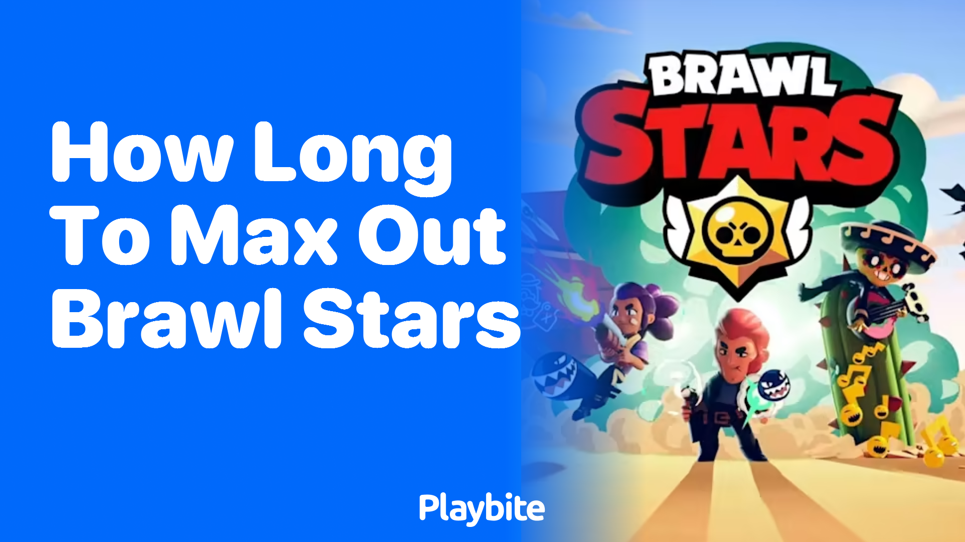 How Long Does It Take to Max Out Brawl Stars?