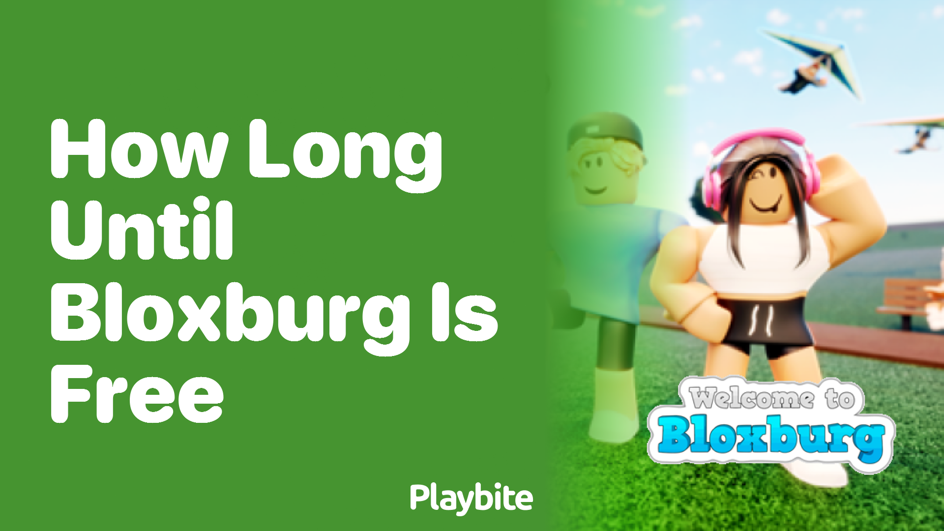 How Long Until Bloxburg Is Free?