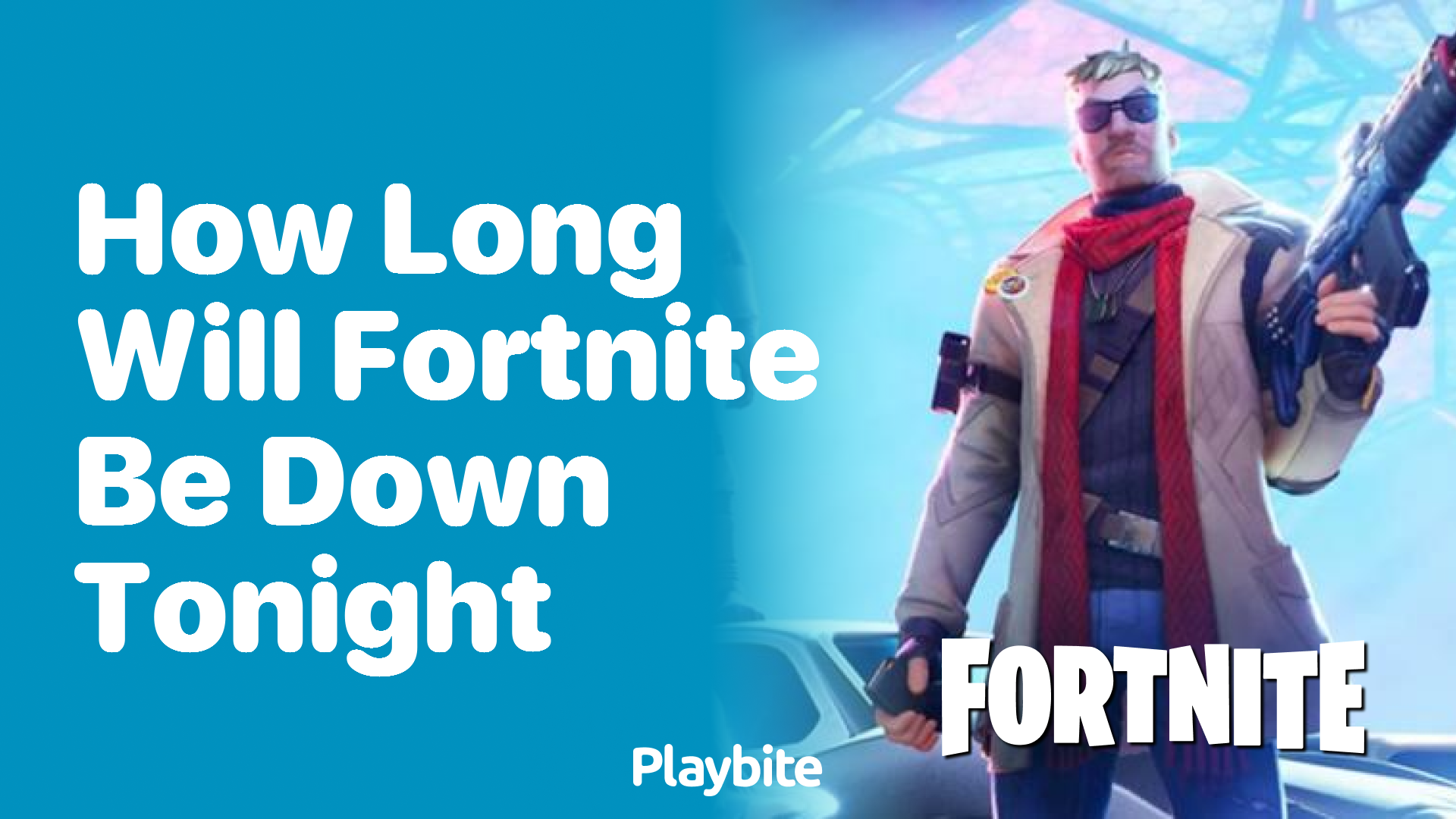 How Long Will Fortnite Be Down Tonight? - Playbite