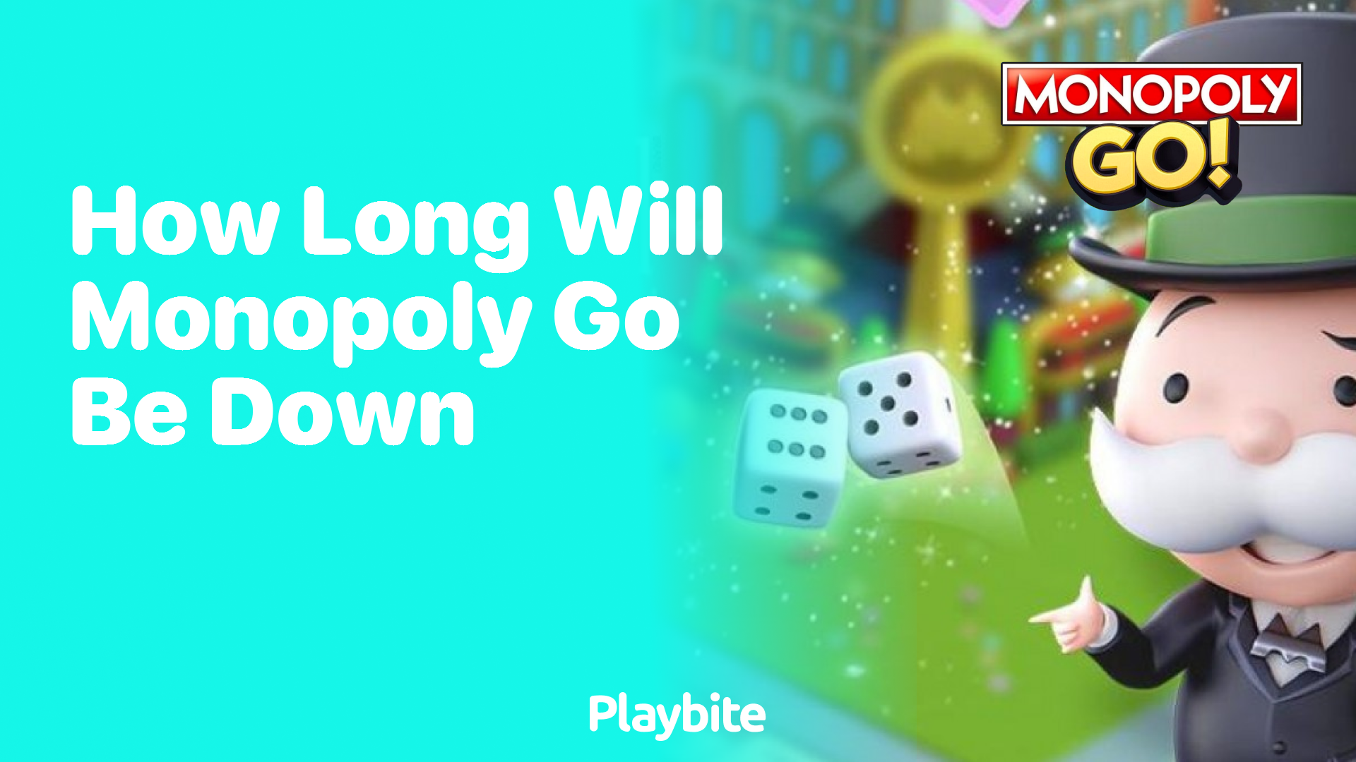 How Long Will Monopoly Go Be Down?