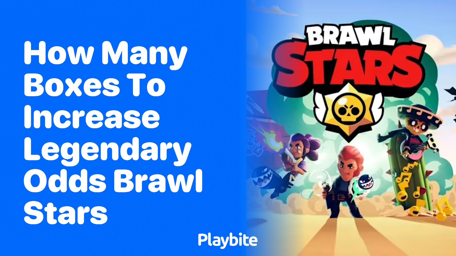 How Many Boxes to Increase Legendary Odds in Brawl Stars?