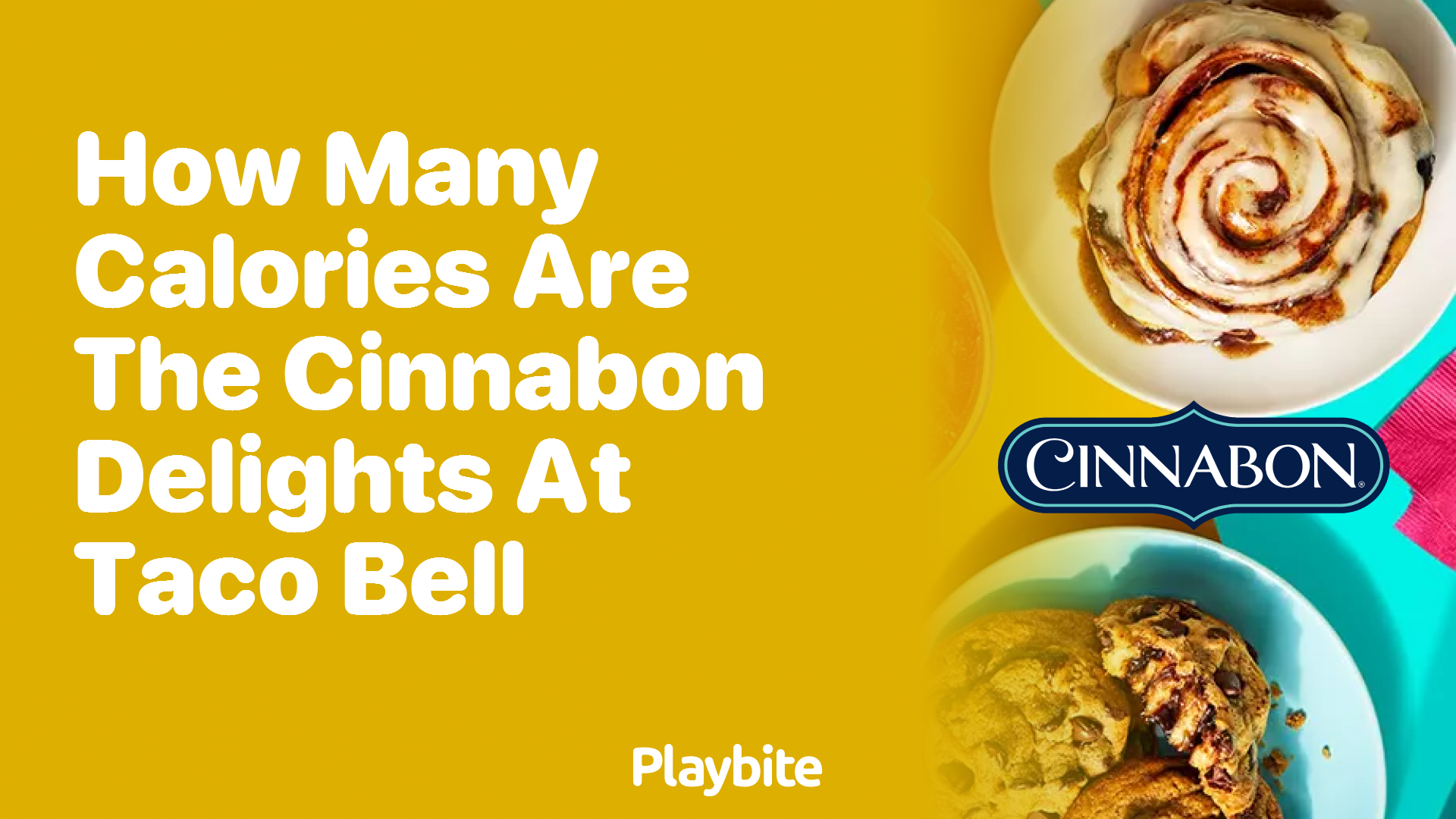How Many Calories are the Cinnabon Delights at Taco Bell?
