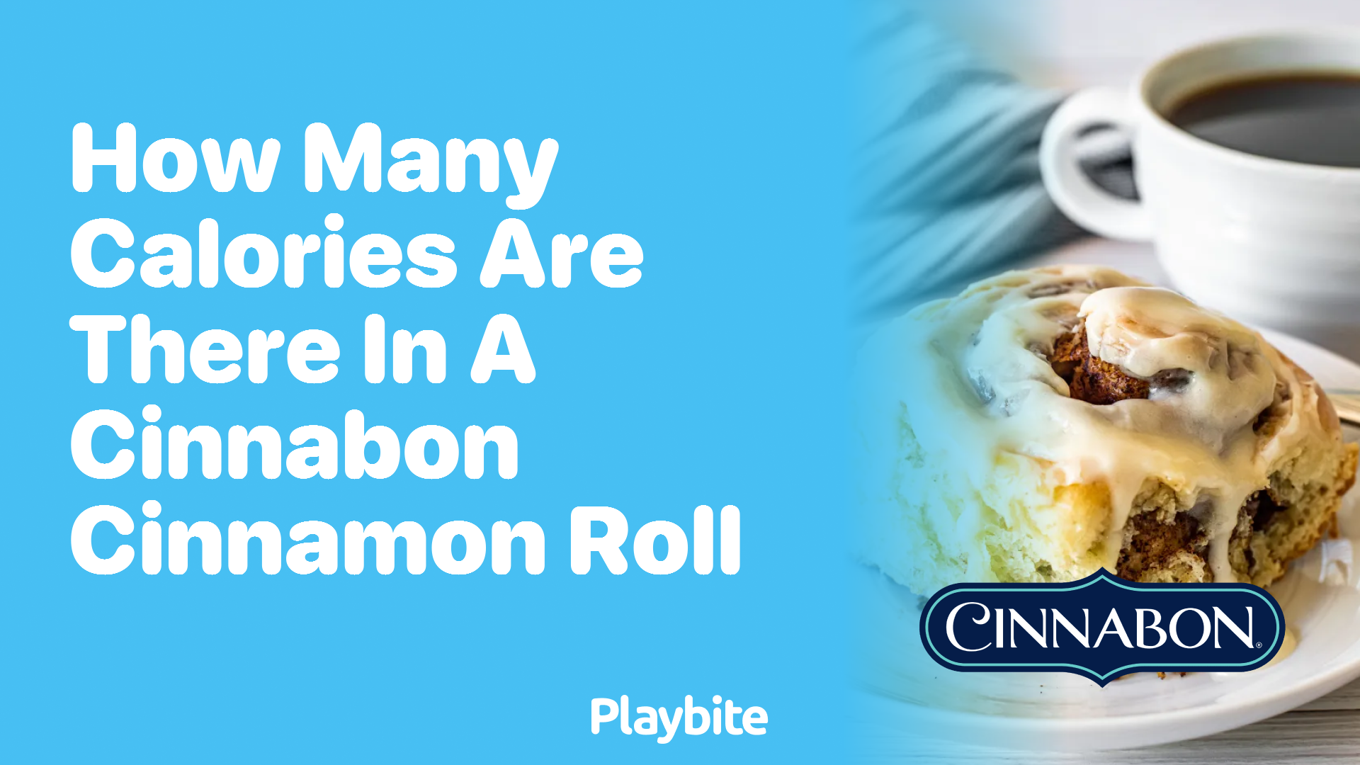 How Many Calories Are There in a Cinnabon Cinnamon Roll?