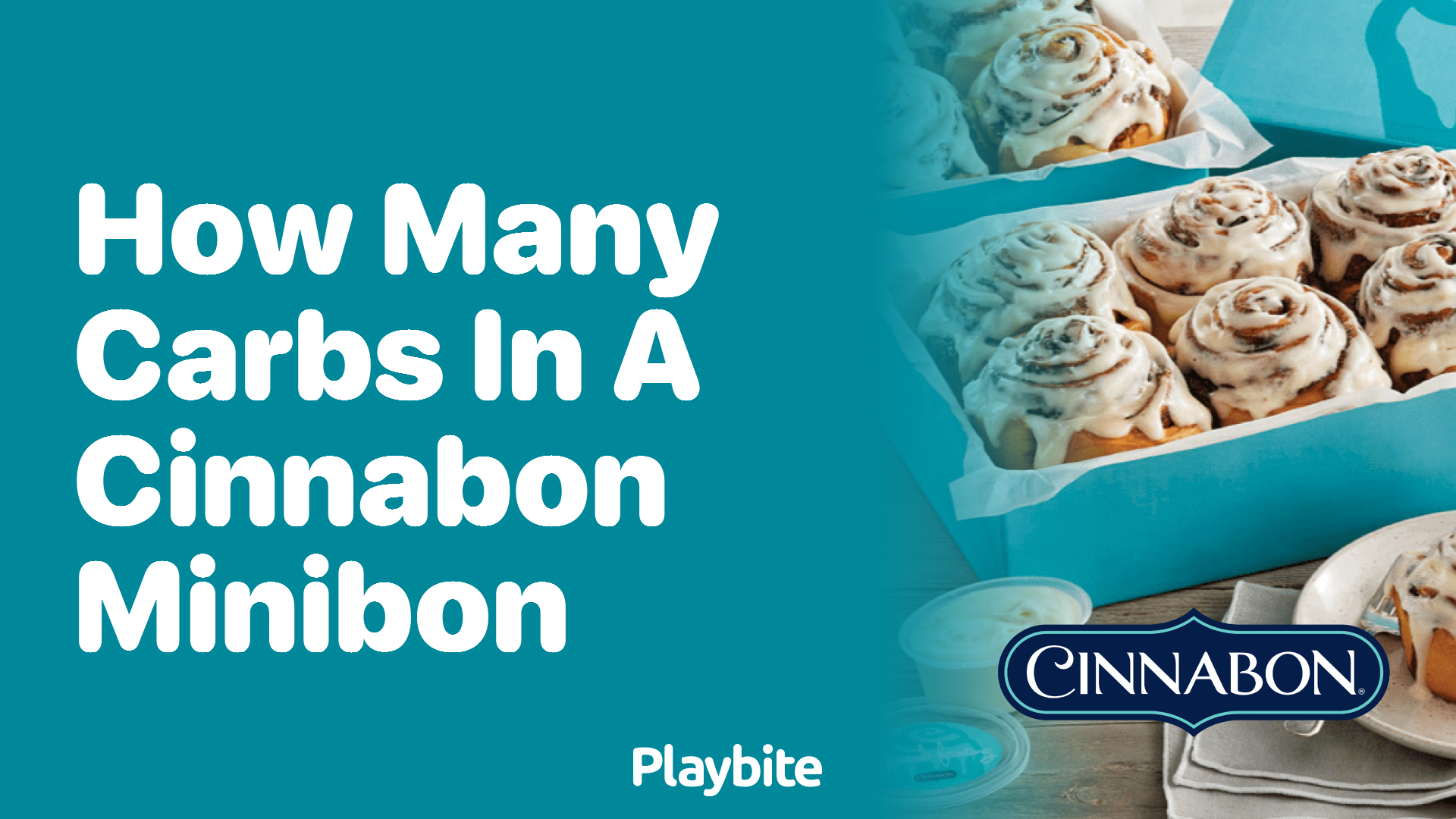 How Many Carbs Are in a Cinnabon Minibon?