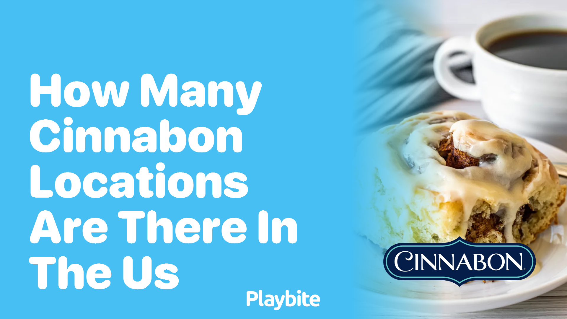 How many Cinnabon locations are there in the US?