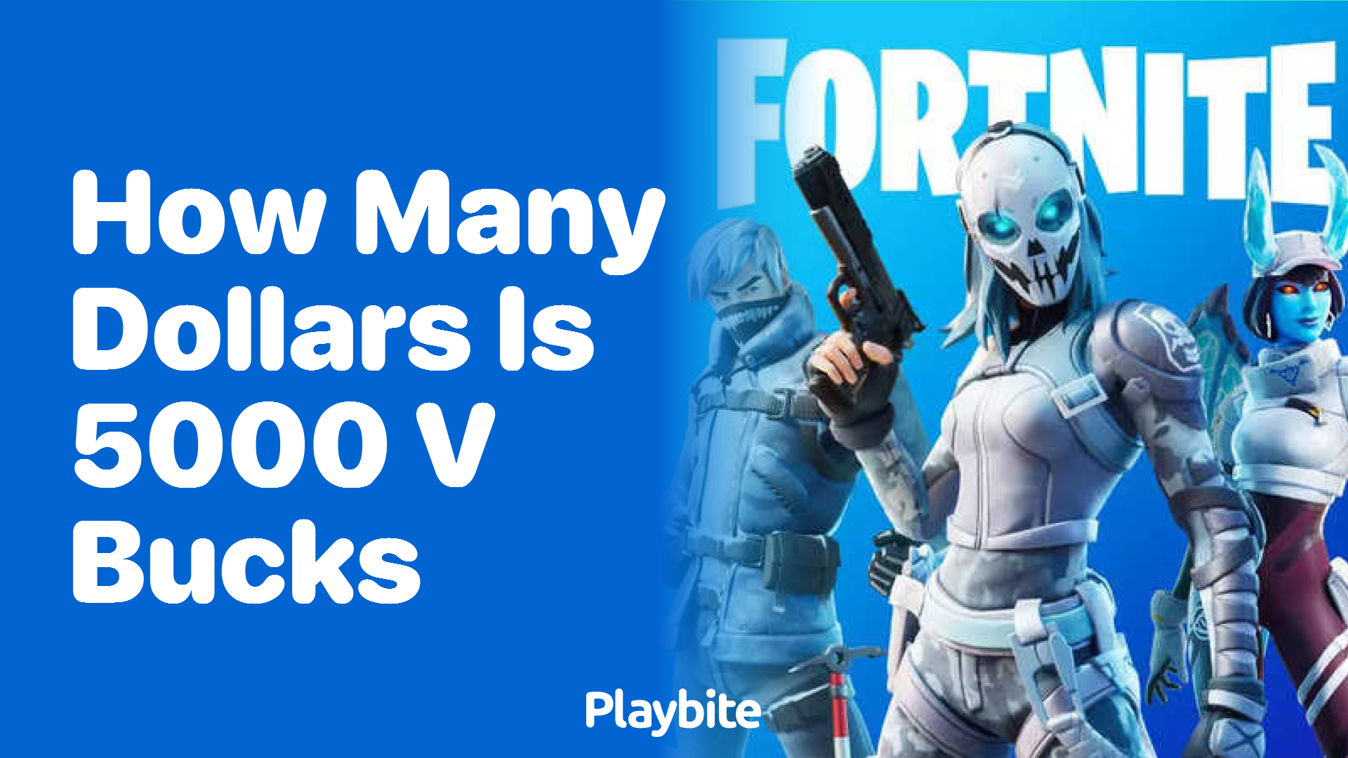 How Many Dollars is 5000 V-Bucks in Fortnite?