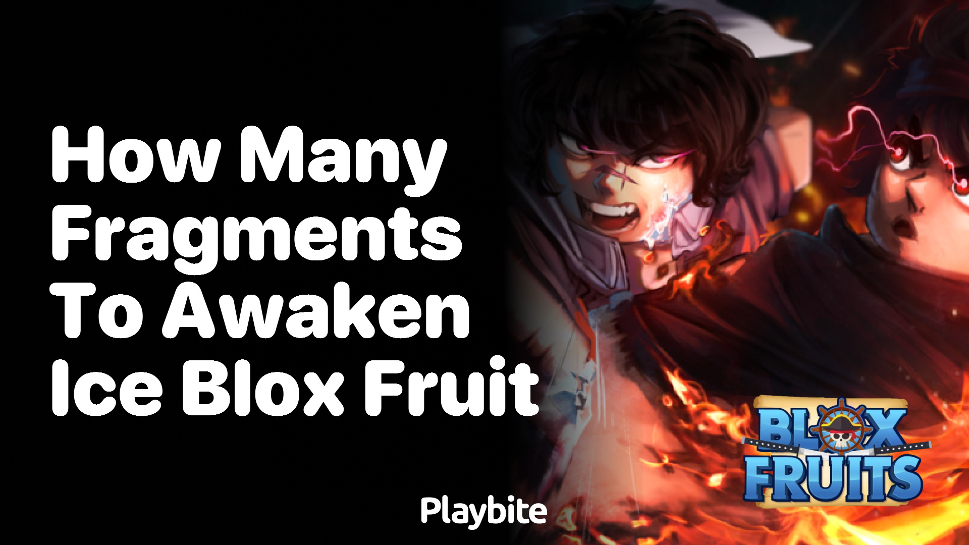 How Many Fragments Are Needed to Awaken Ice Blox Fruit?