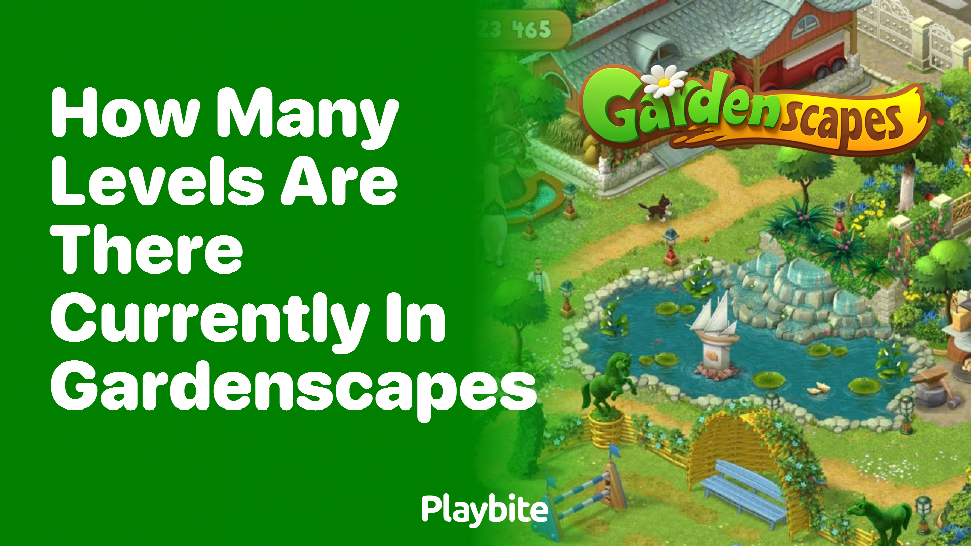 How Many Levels Are There Currently in Gardenscapes?