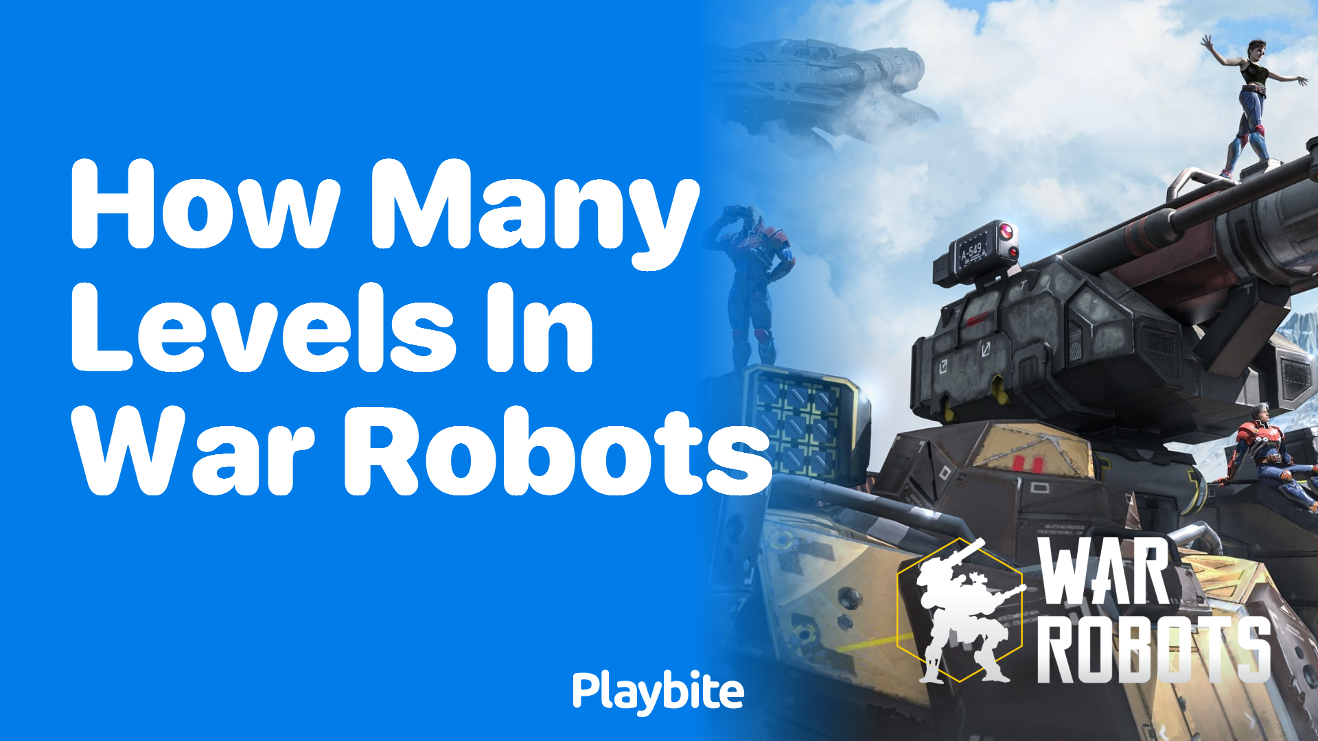 How Many Levels Are There in War Robots?