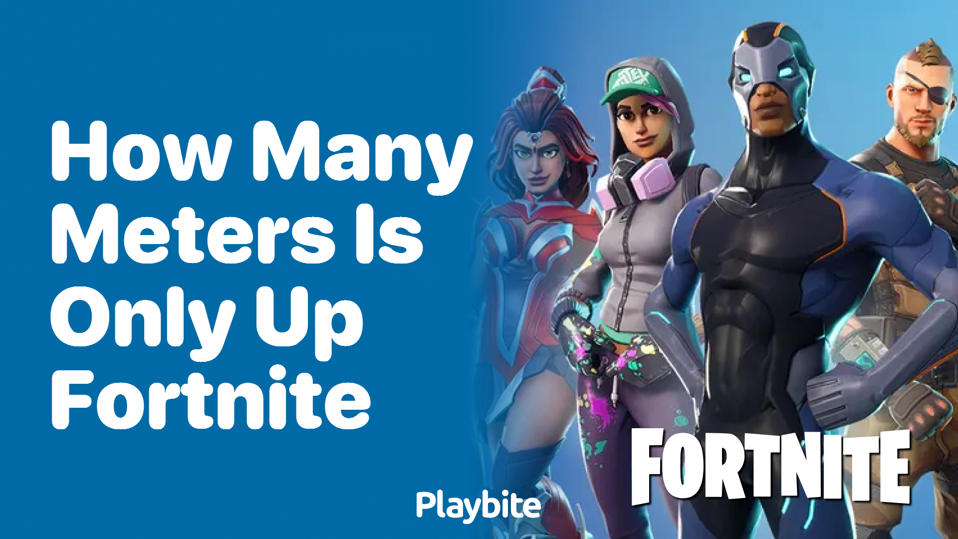 How Many Meters is &#8216;Only Up&#8217; in Fortnite?