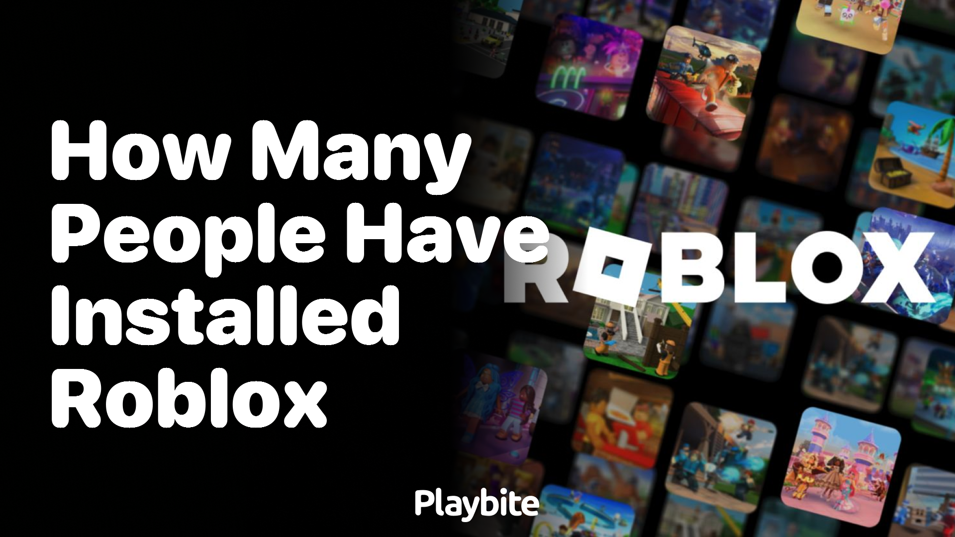 How Many People Have Installed Roblox?