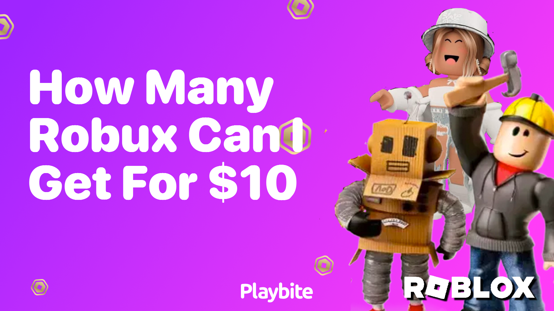 How Many Robux Can I Get for $10?