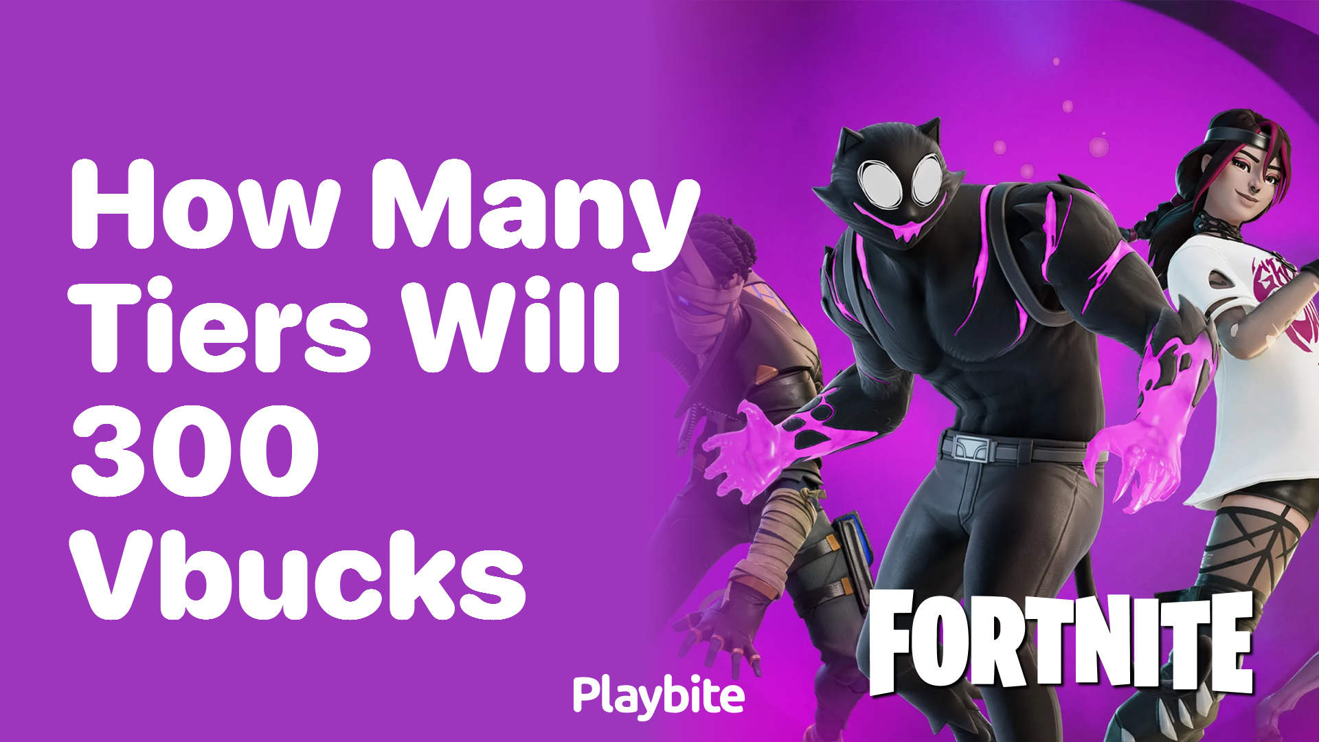 How Many Tiers Will 300 V-Bucks Get You in Fortnite?