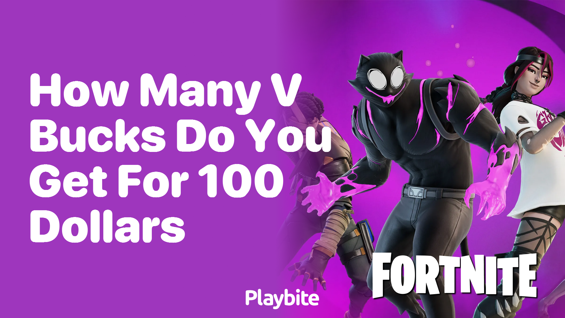 How Many V-Bucks Do You Get for 100 Dollars?