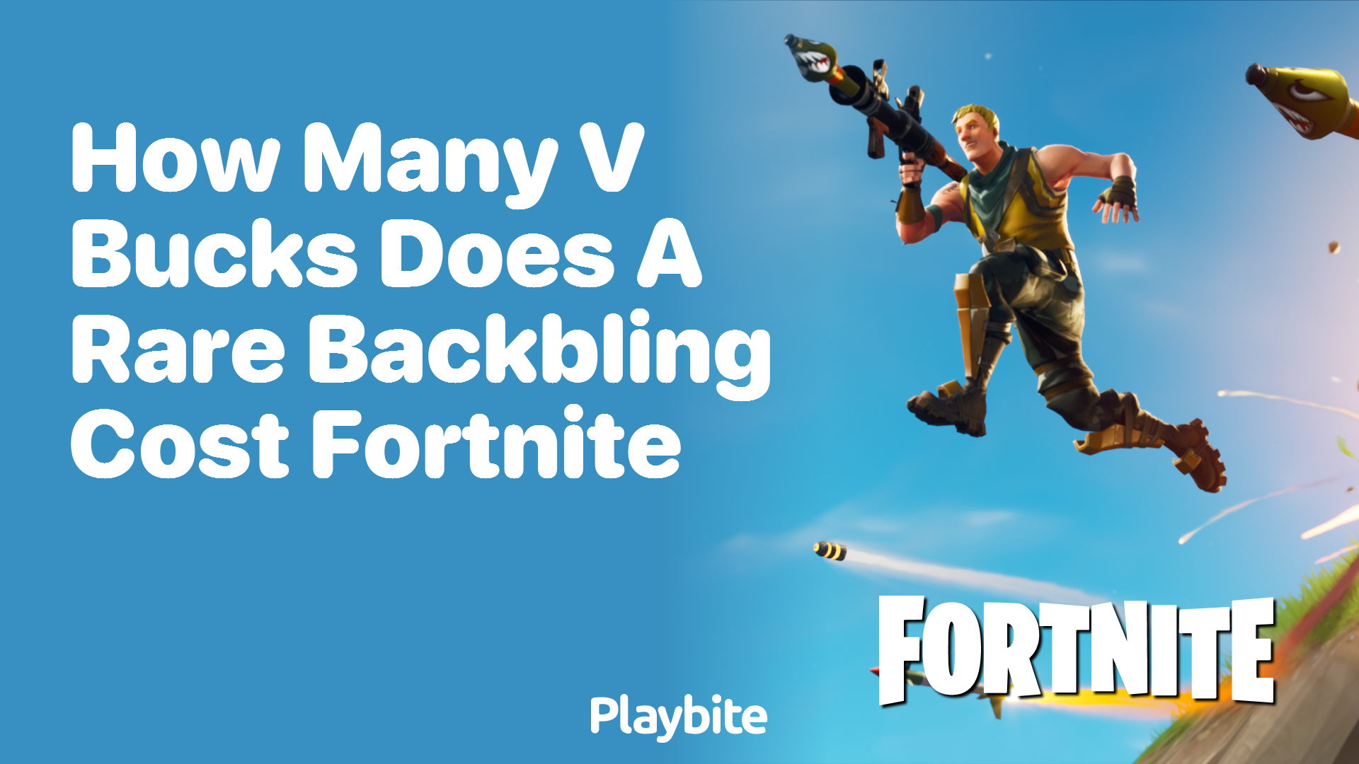 How Many VBucks Does a Rare Backbling Cost in Fortnite? Playbite