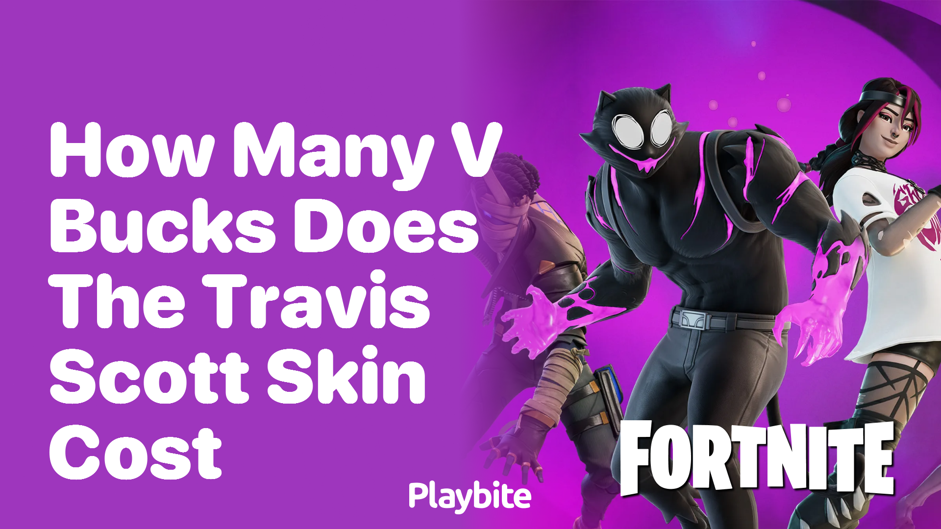 How Many V-Bucks Does the Travis Scott Skin Cost in Fortnite?