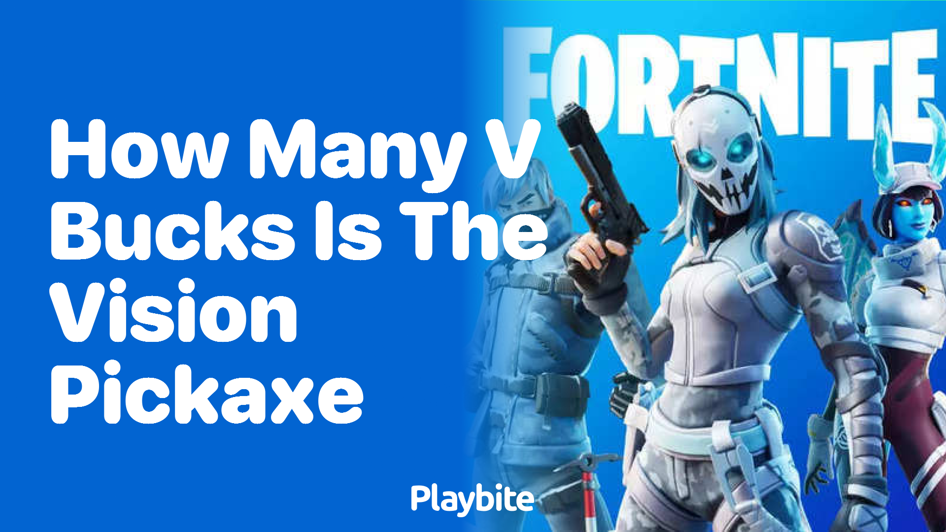 How Many V-Bucks Is the Vision Pickaxe in Fortnite?