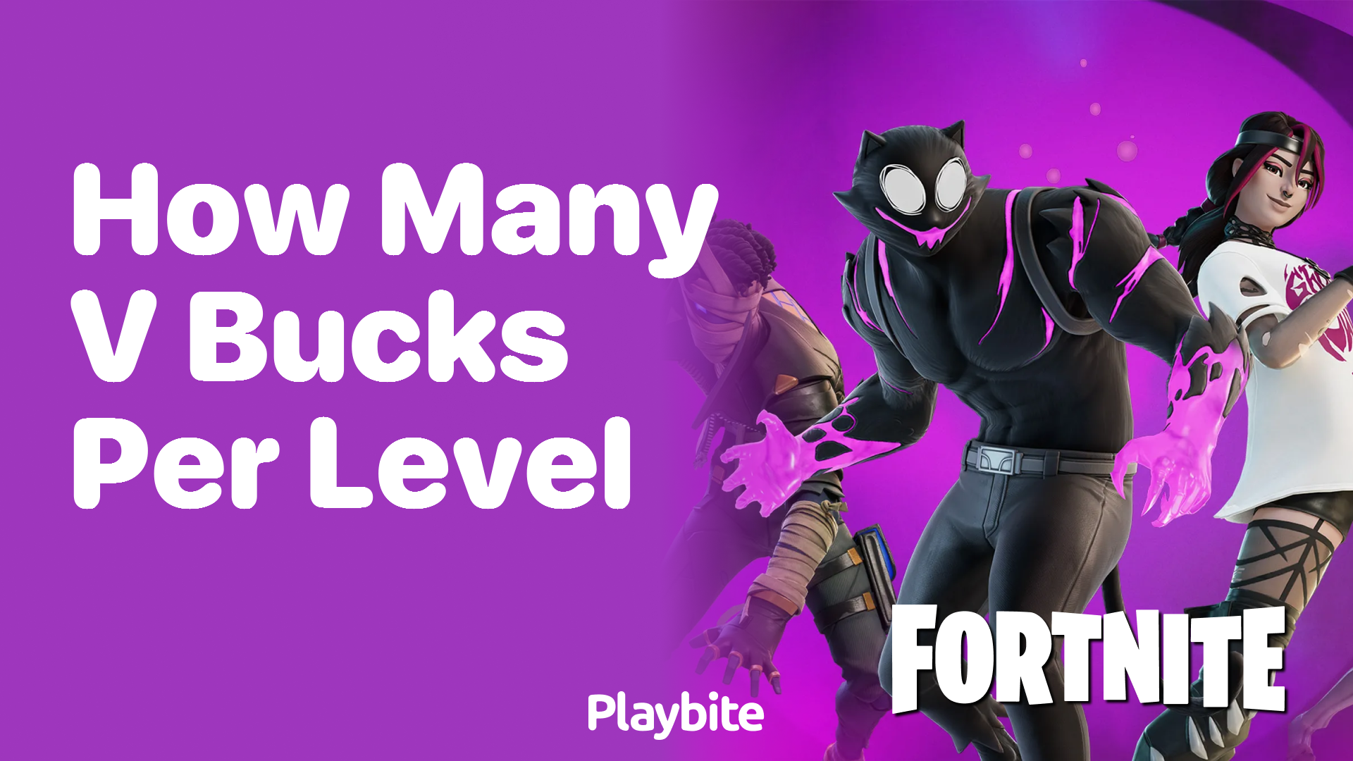 How Many V-Bucks Do You Get Per Level in Fortnite?