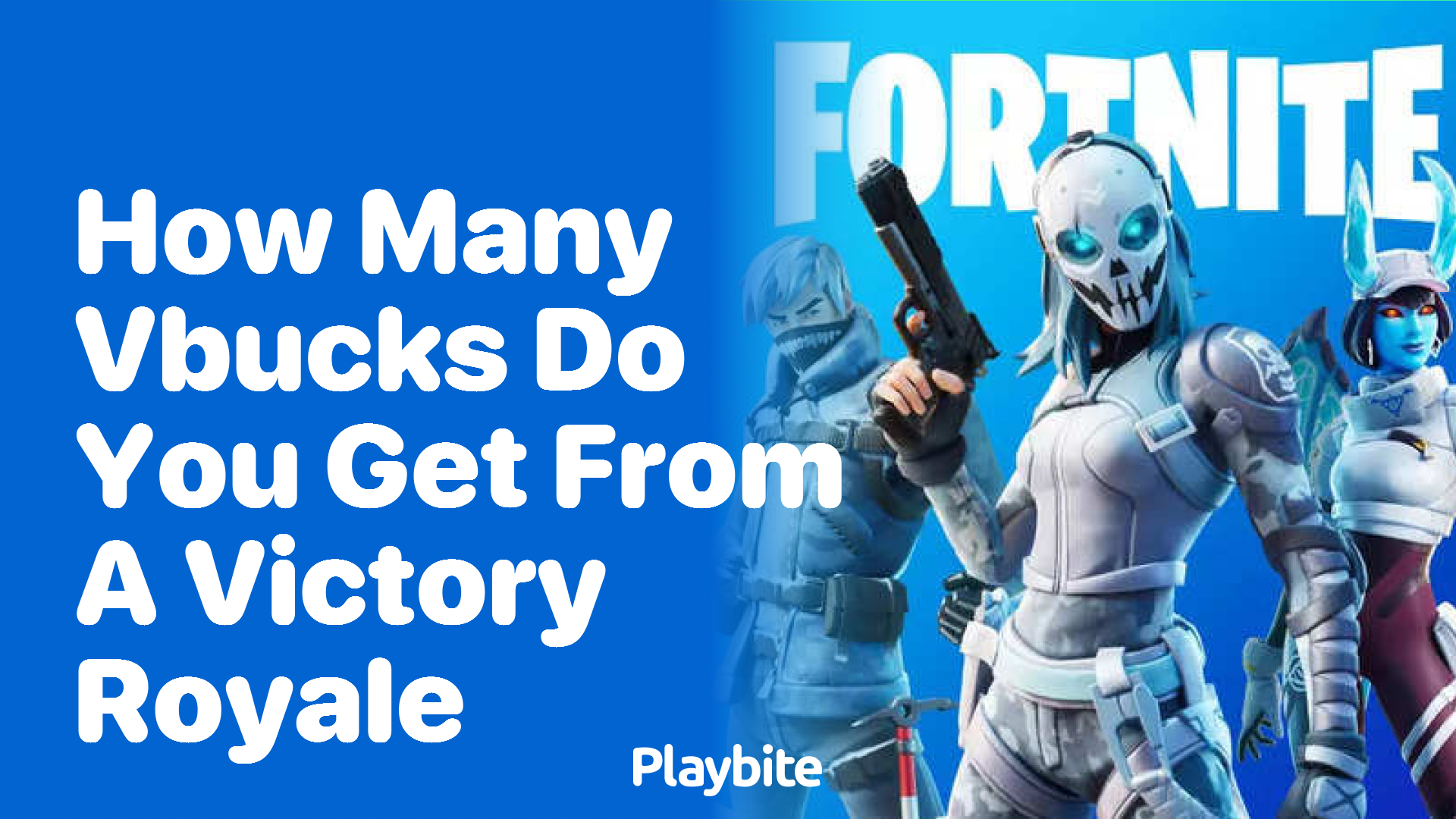 How Many Vbucks Do You Get From a Victory Royale in Fortnite?