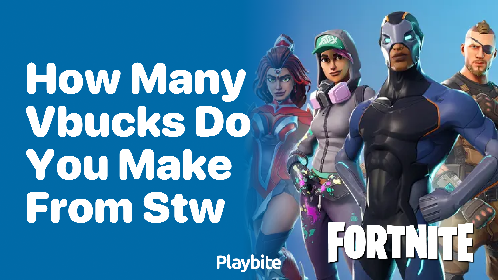 How Many V-Bucks Do You Make from STW (Save the World)?