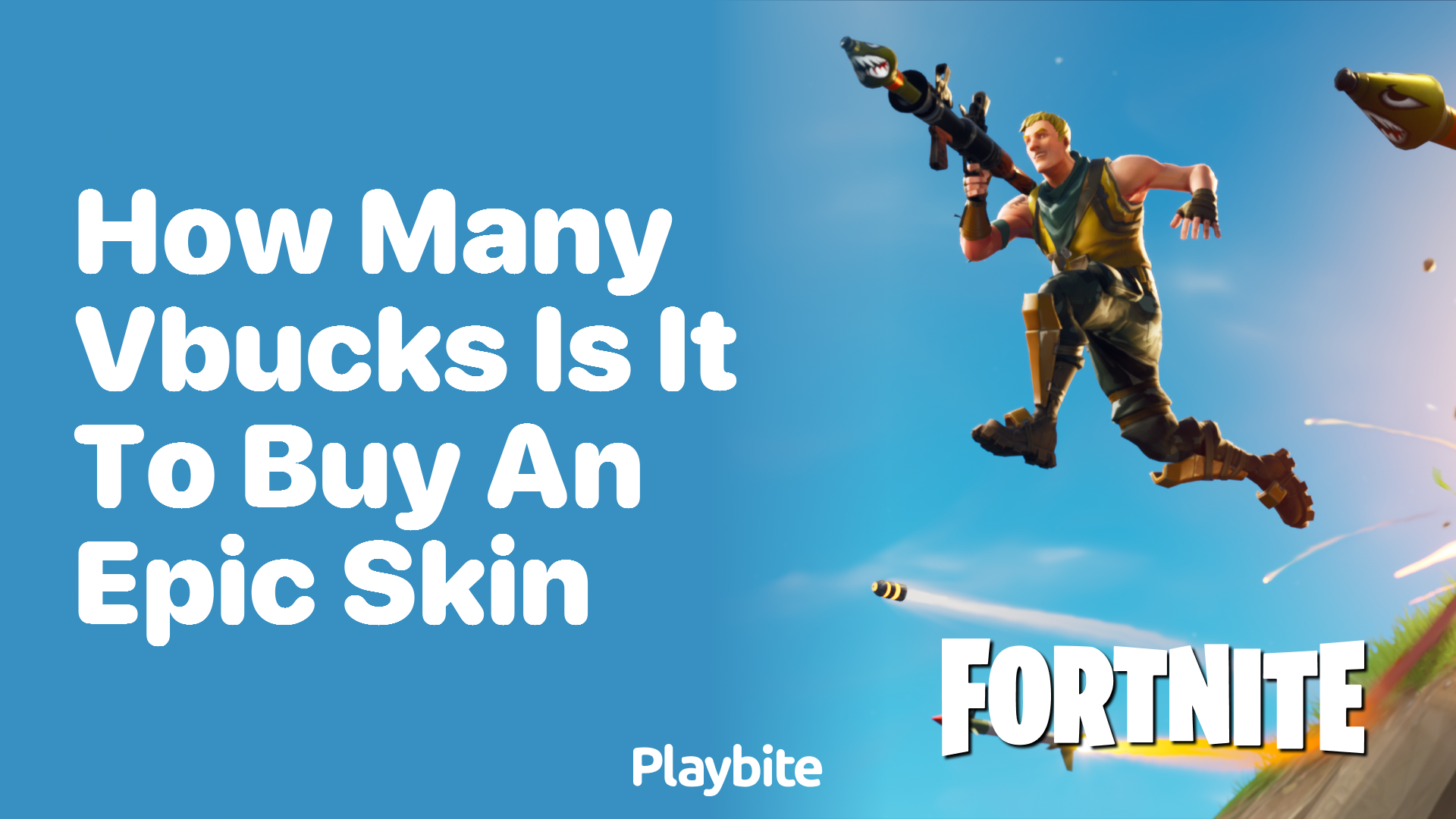 How Many Vbucks Is It to Buy an Epic Skin in Fortnite?